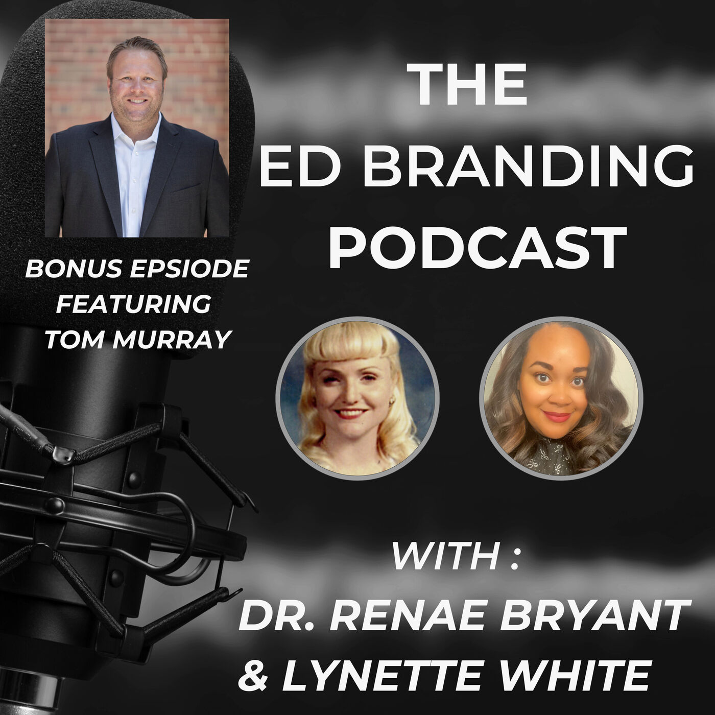 The Ed Branding Podcast - Bonus Episode Tom Murray