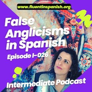 I-026: False Anglicisms in Spanish