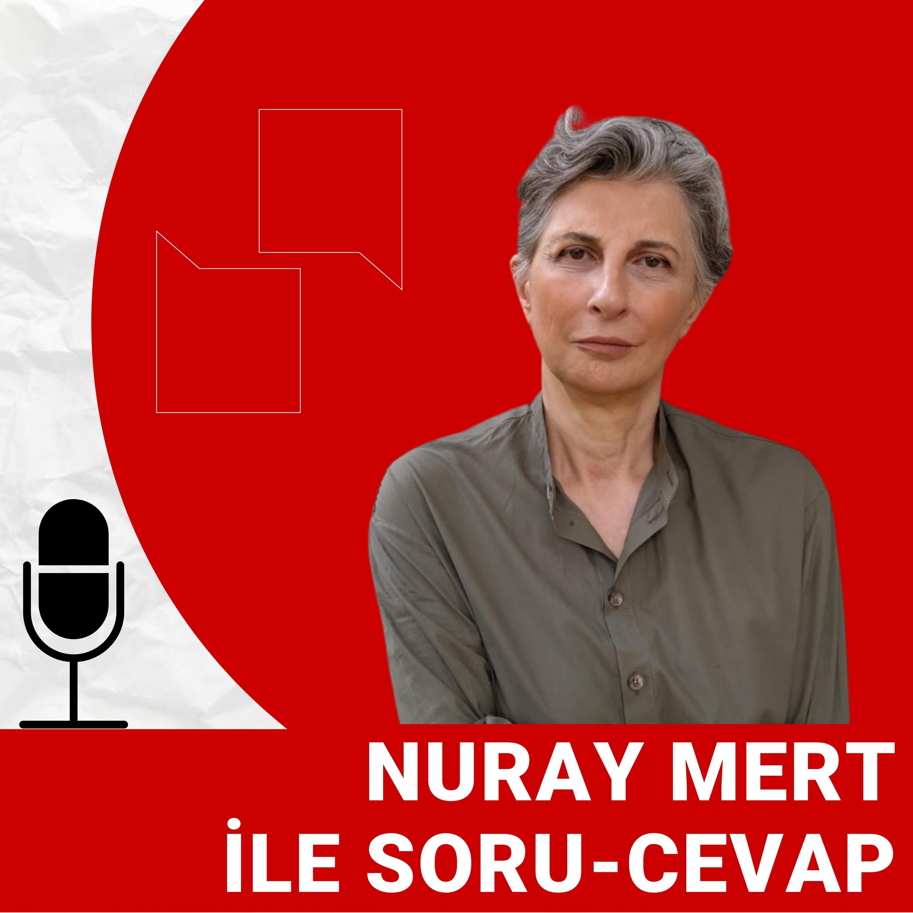 Nuray Mert ile Soru-Cevap (89): “Trump davası AKP’yi kapatma davasına benziyor”