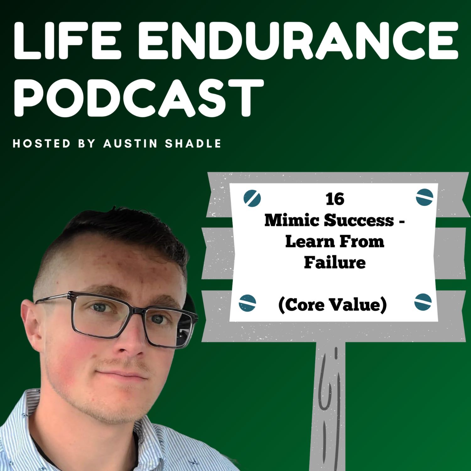 16: Mimic Success - Learn From Failure (Core Value)