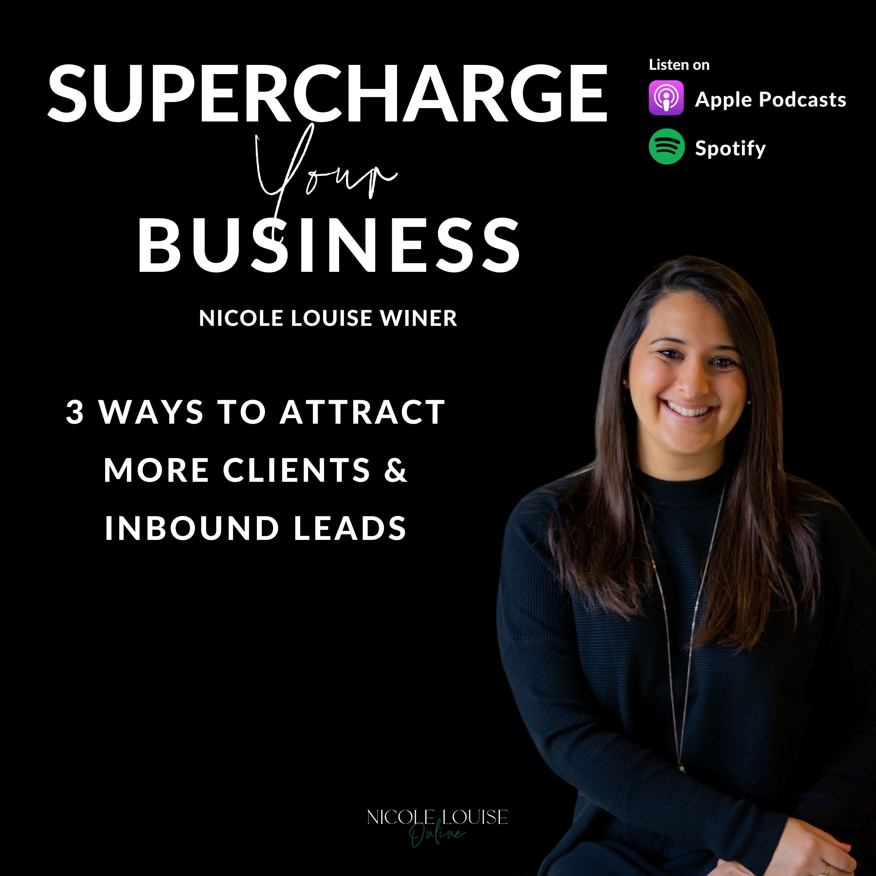 Ep034 3 Ways To Attract More Clients & Inbound Leads