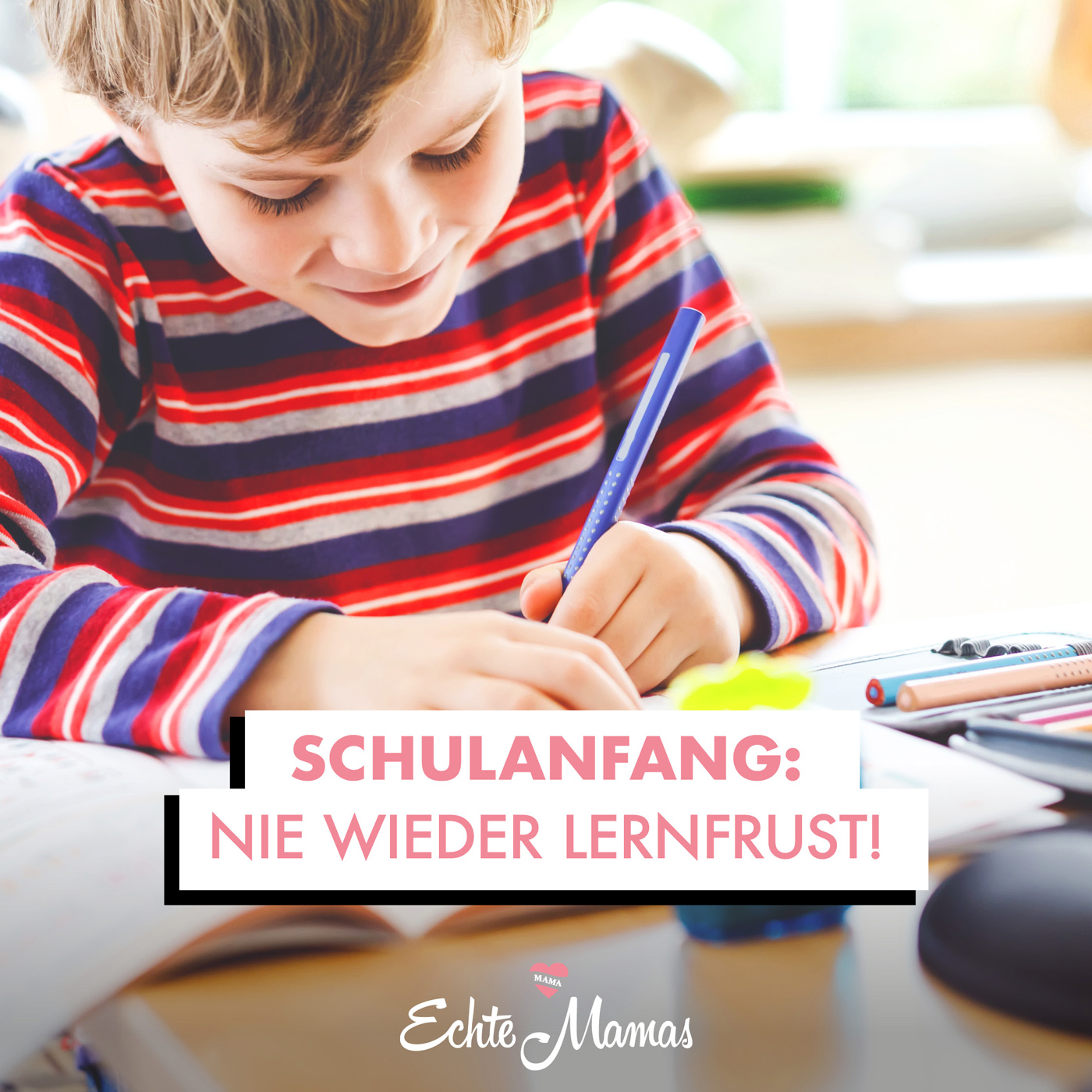 Schulanfang: Nie wieder Lernfrust!
