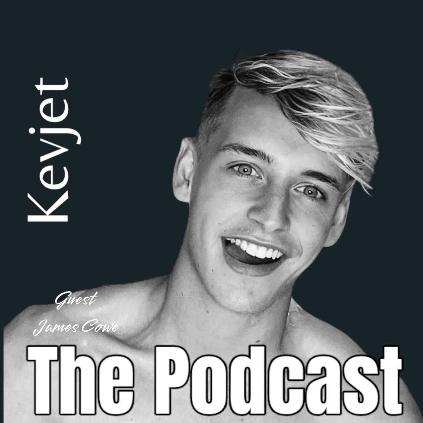 Kevjet - The Podcast with special guest James Cowe