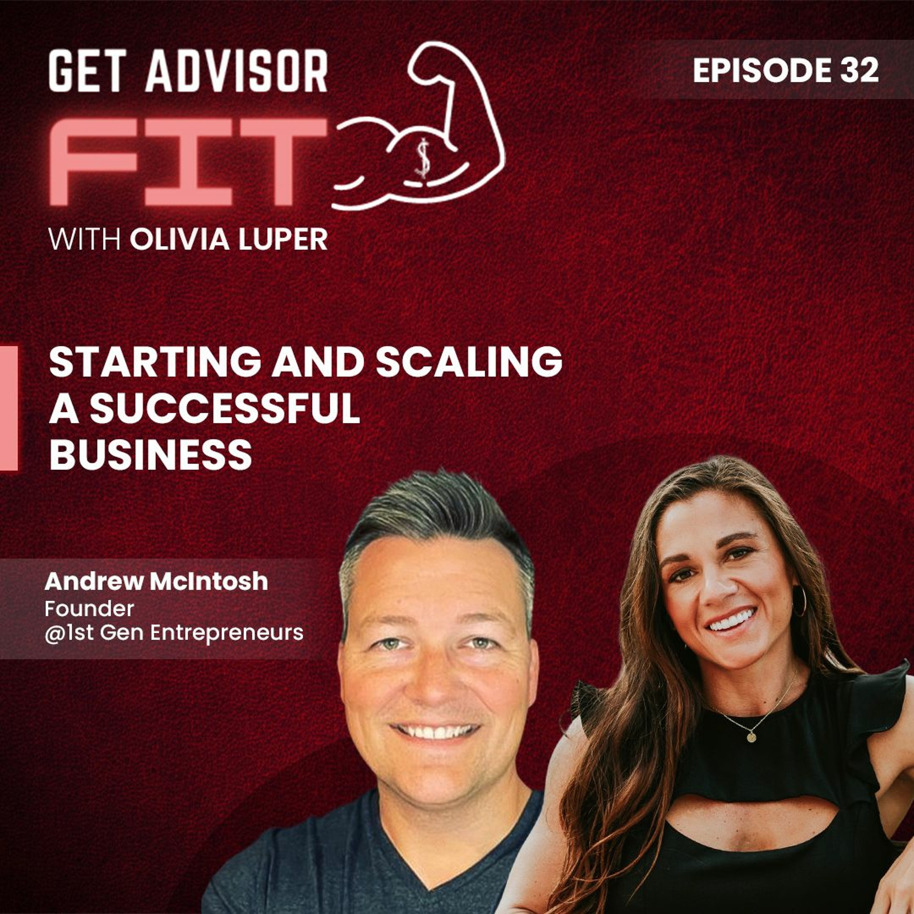 Episode 32 - Andrew McIntosh | Starting and Scaling a Successful Business