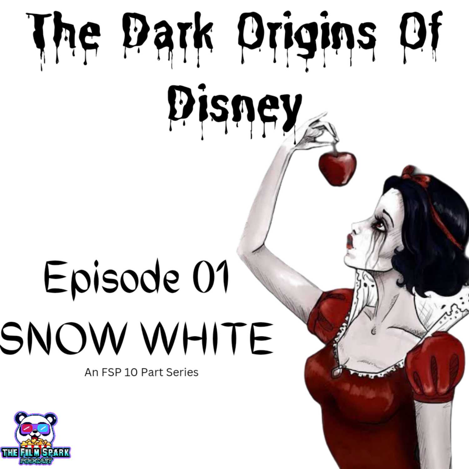 THE DARK ORIGINS OF DISNEY - SNOW WHITE 