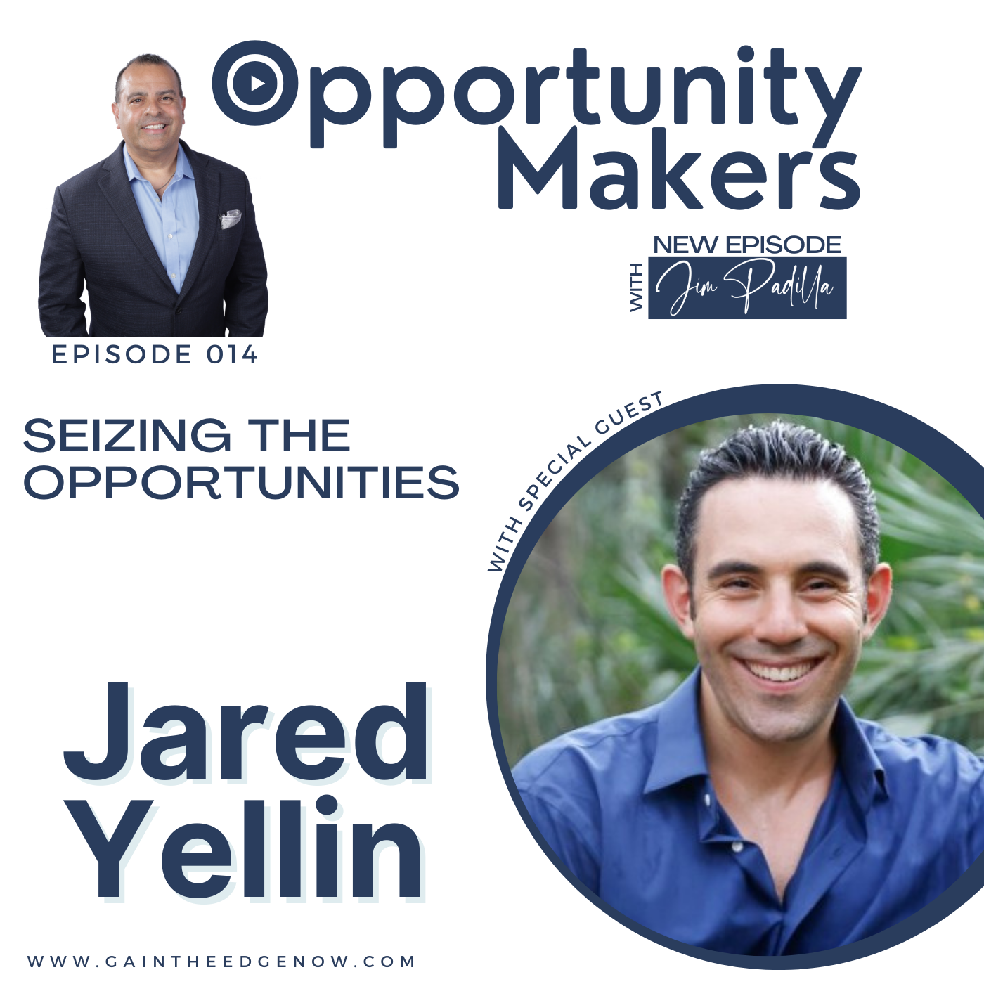 Seizing The Opportunities with Jared Yellin | OM14