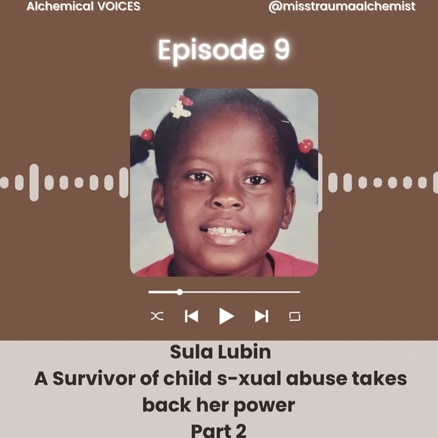 Sula Lubin: A survivor of child sexual abuse takes back her power — Part 2