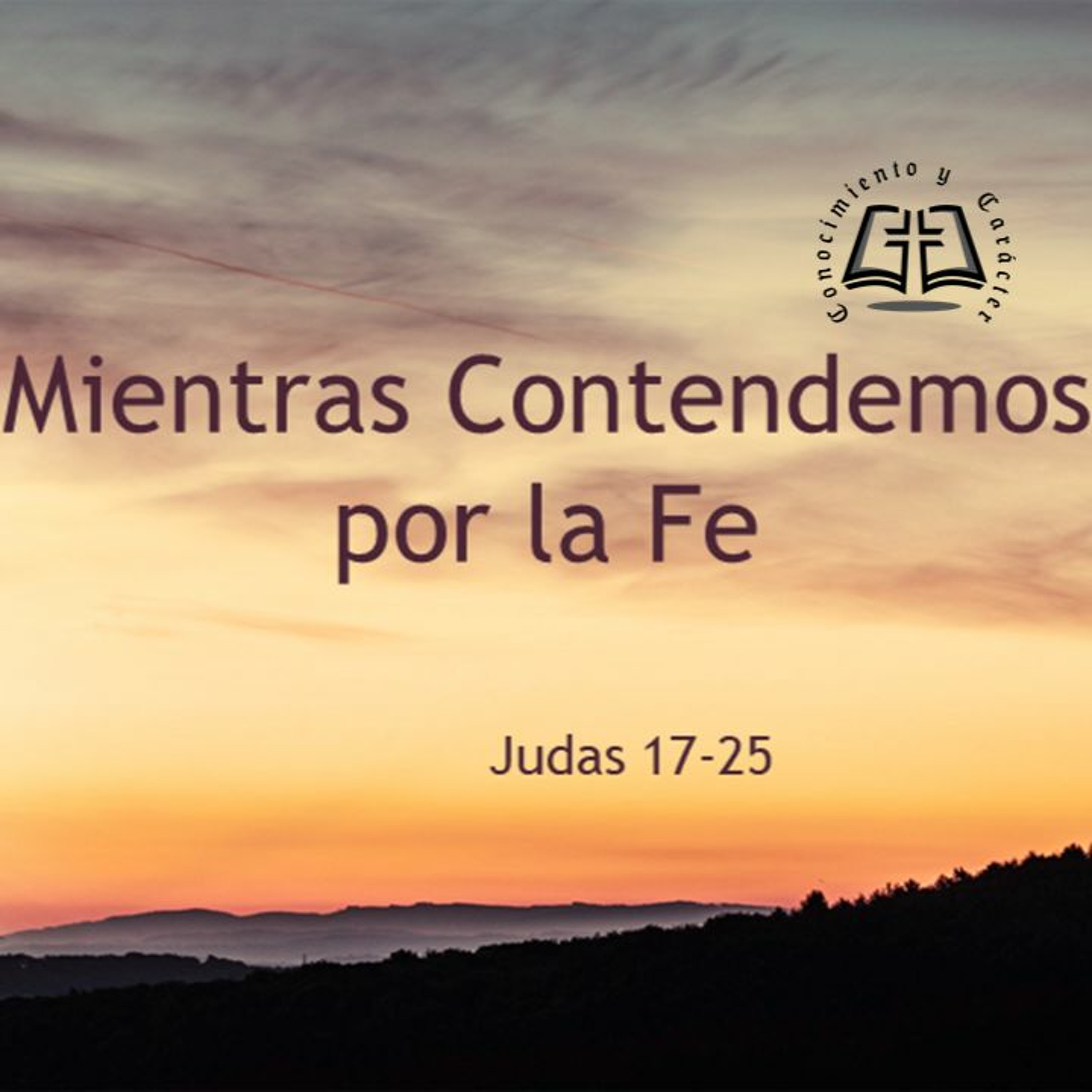 ⁣02 | Samuel Garcia | Mientras Contendemos Por La Fe | Judas 17-25 | 08/06/23