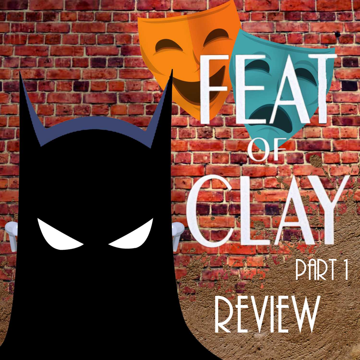 Feat of Clay Part 1 Review