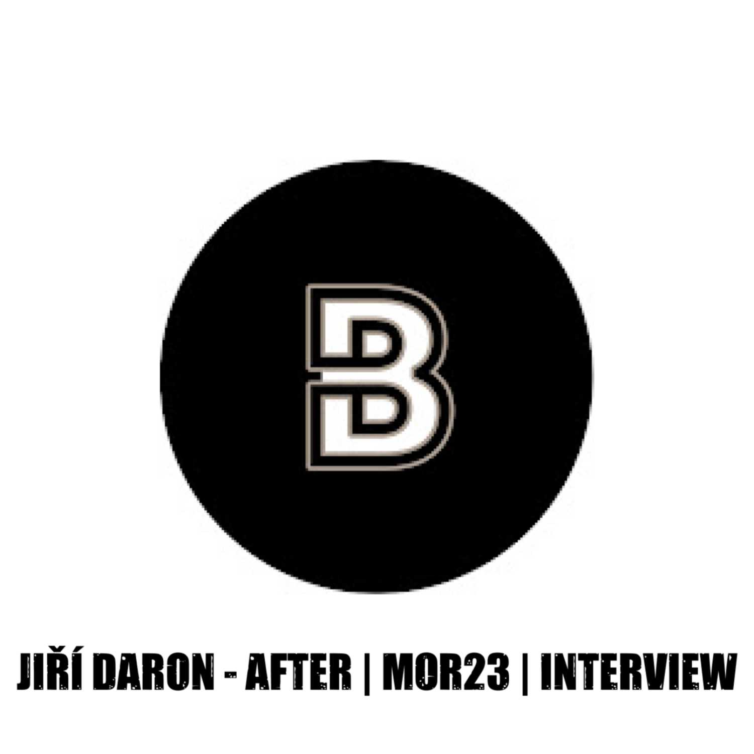 Jiří Daron - AFTER | MoR23 | INTERVIEW