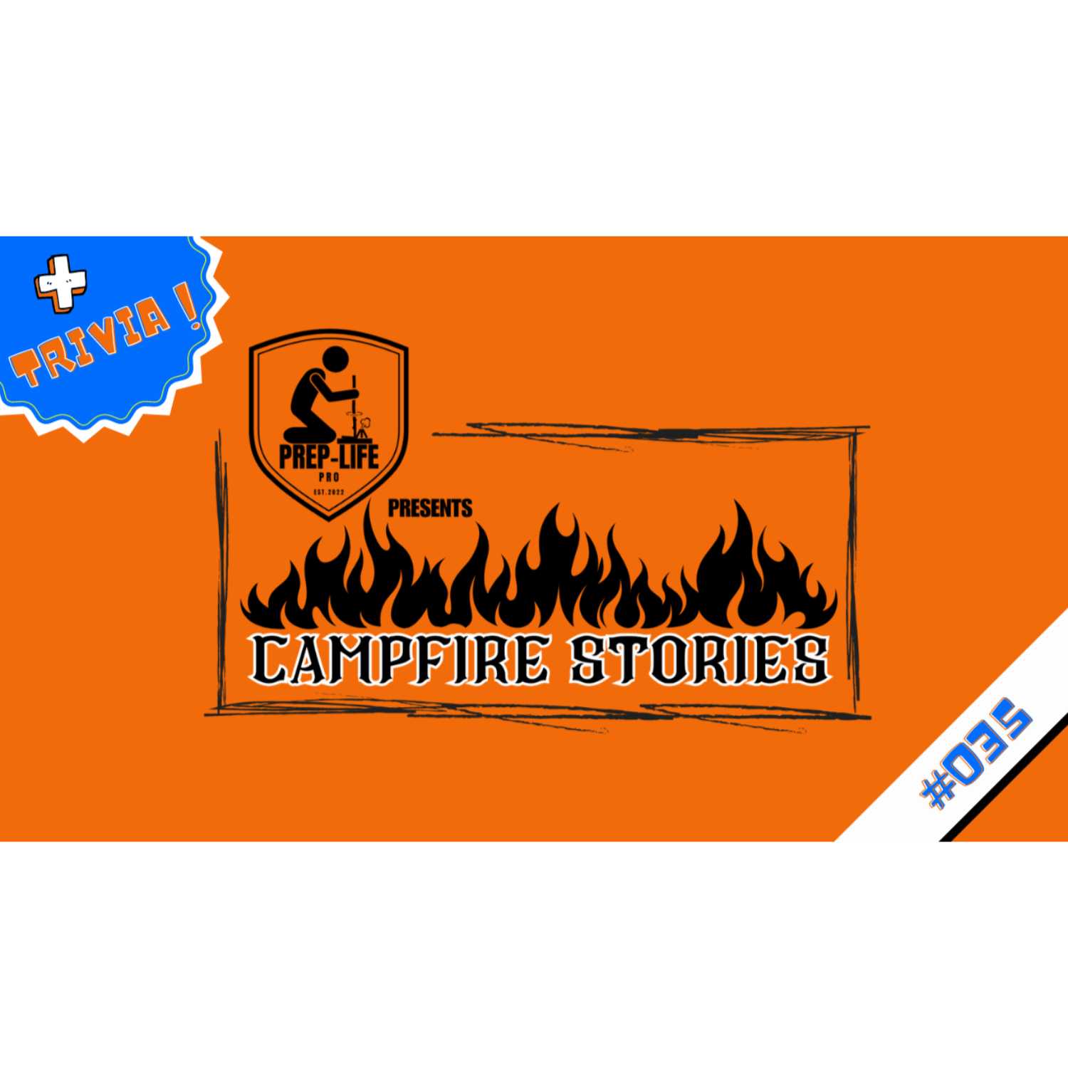 PLP Campfire Stories / CFS035