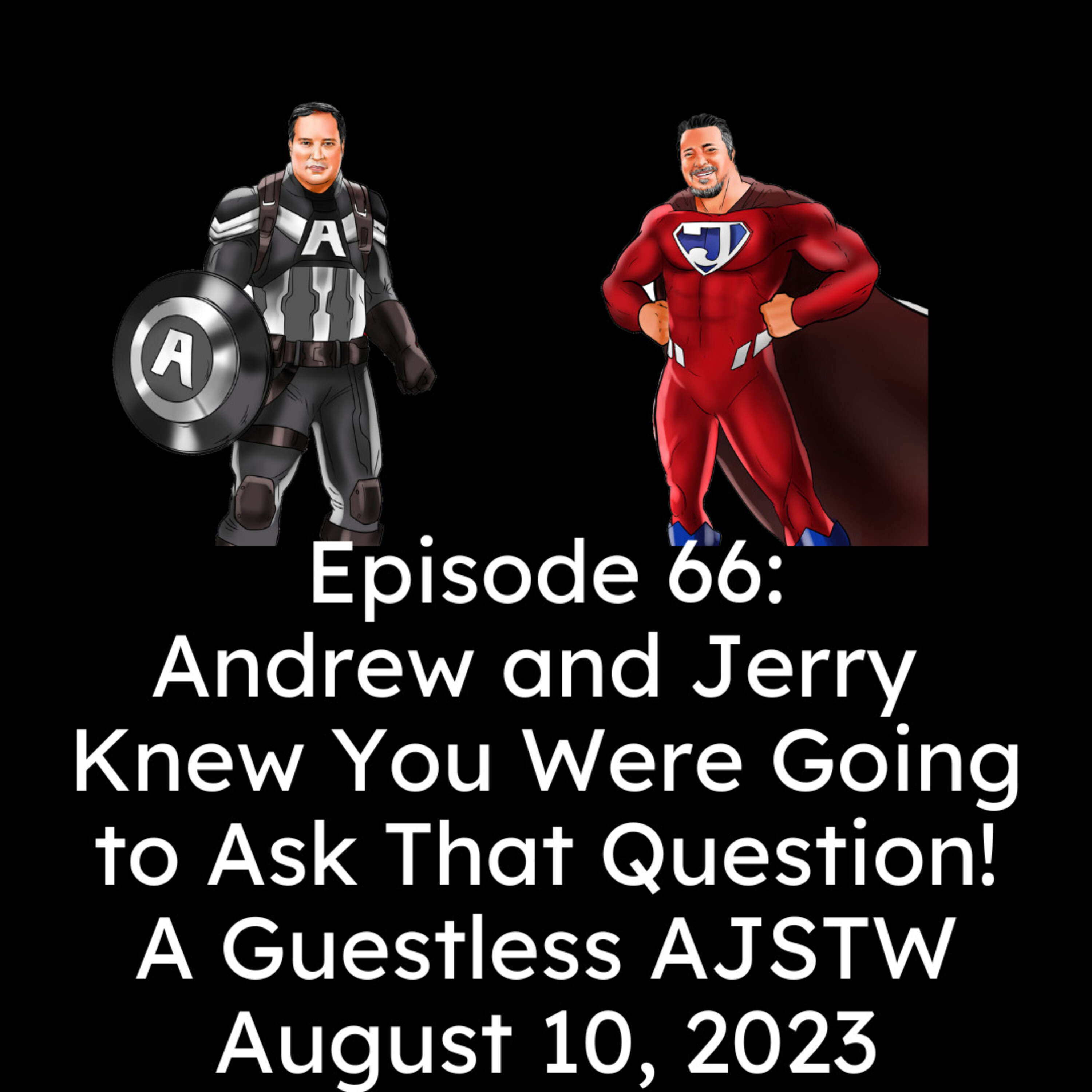 Andrew and Jerry Knew You Were Going To Ask That Question!