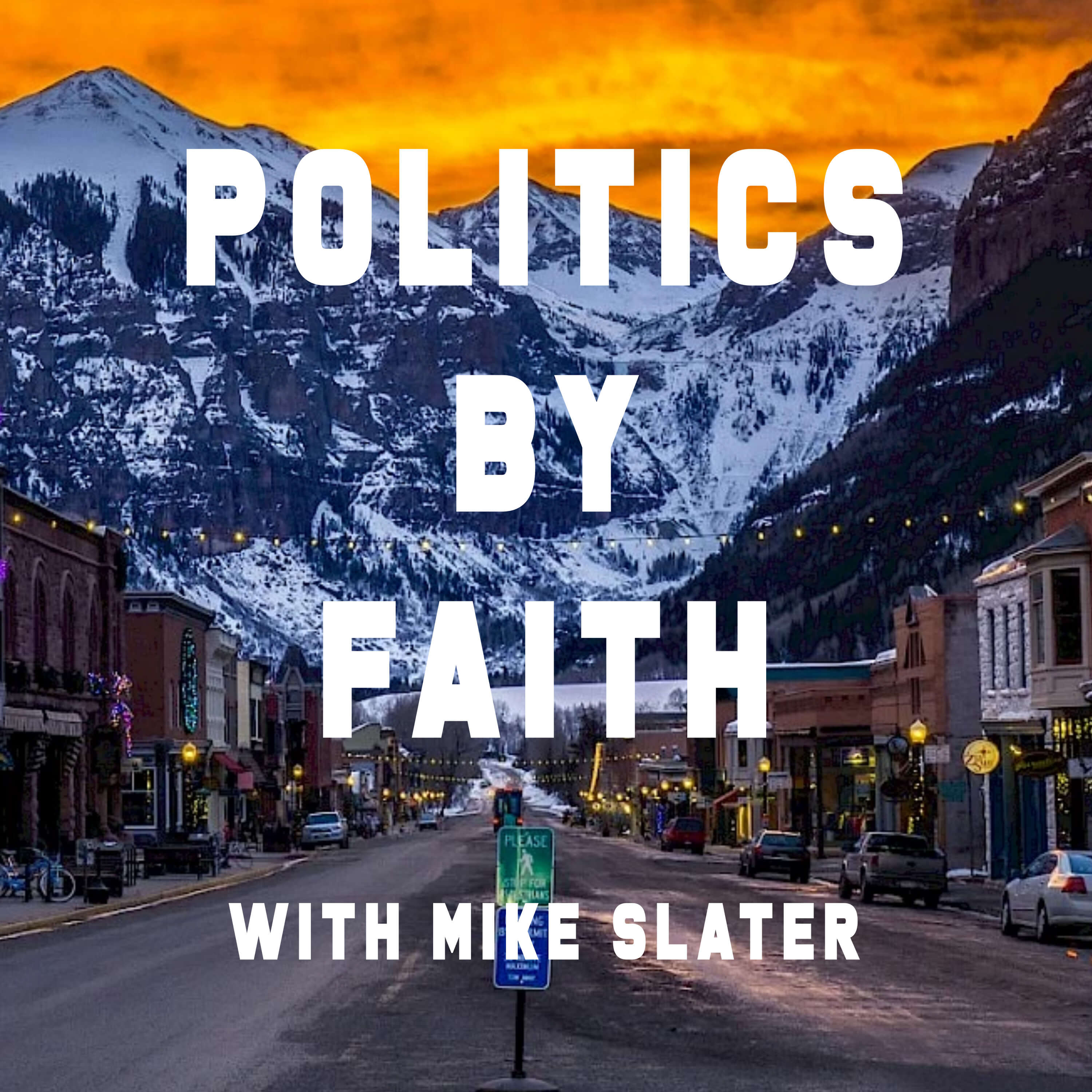 Politics By Faith w/Mike Slater 