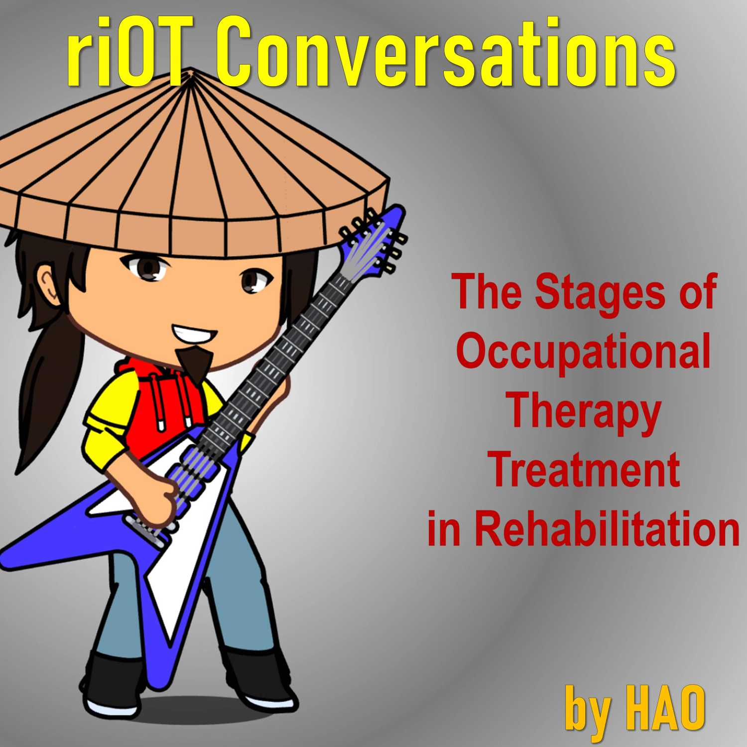 Stages of Occupational Therapy Treatment in Rehabilitation