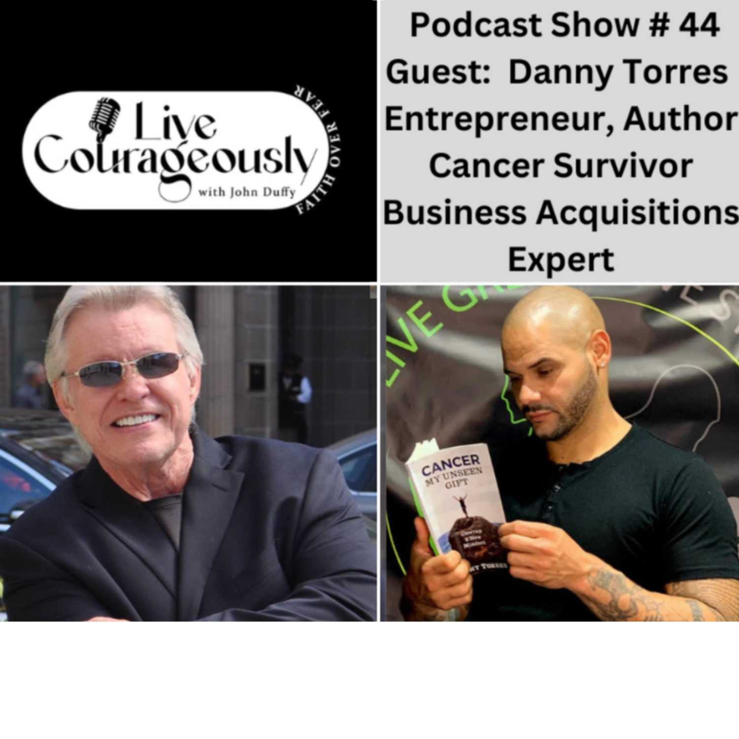 Live Courageously with John Duffy Episode 44