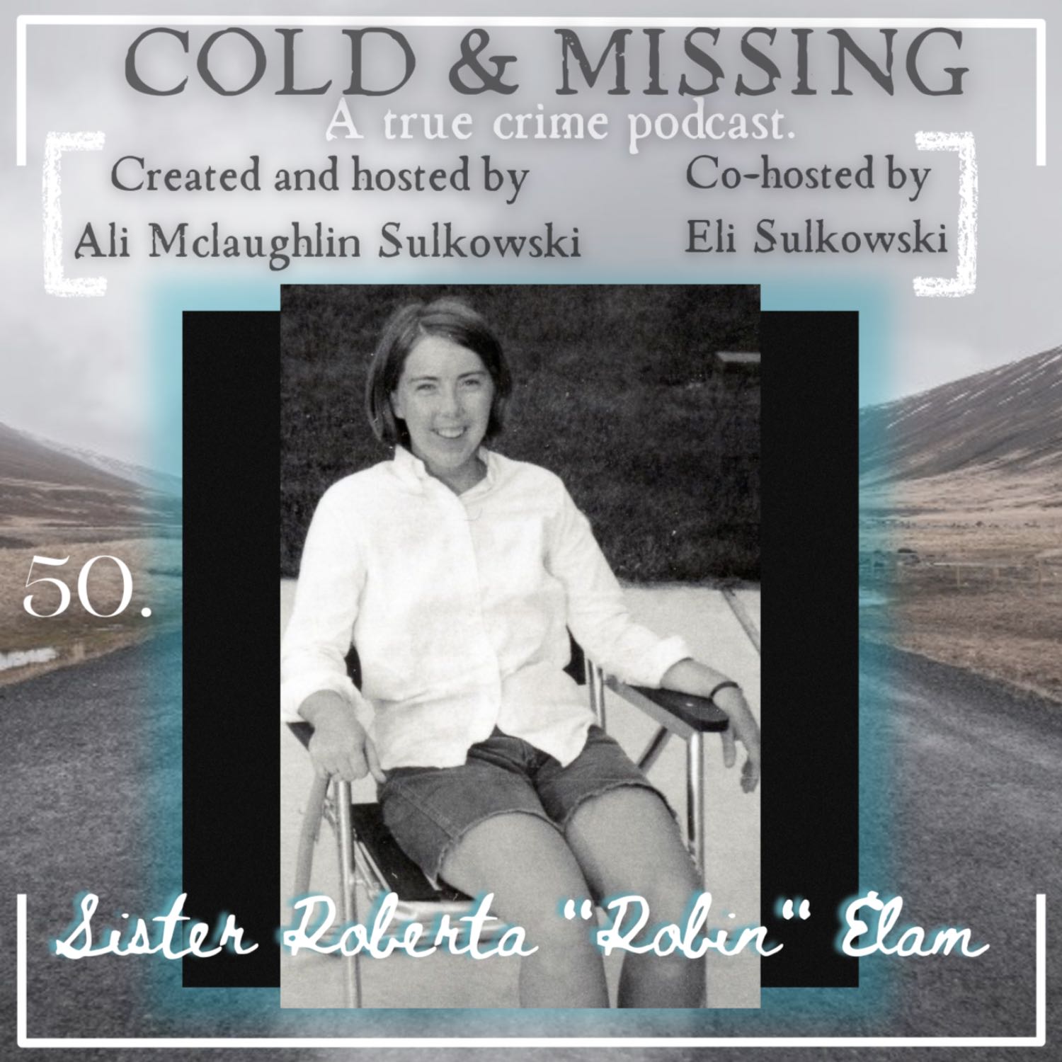 ⁣Cold and Missing: Sister Roberta ‘Robin’ Elam