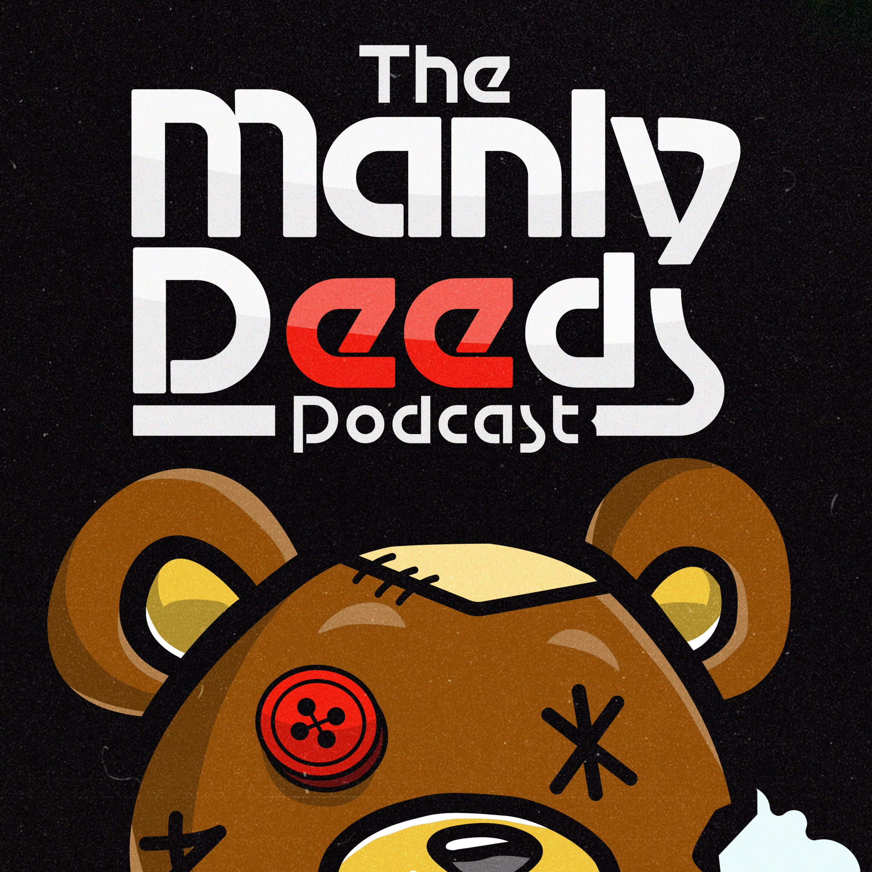 Friends! How Many of Us Have Them? | Ep. 79 #ManlyDeedsPodcast