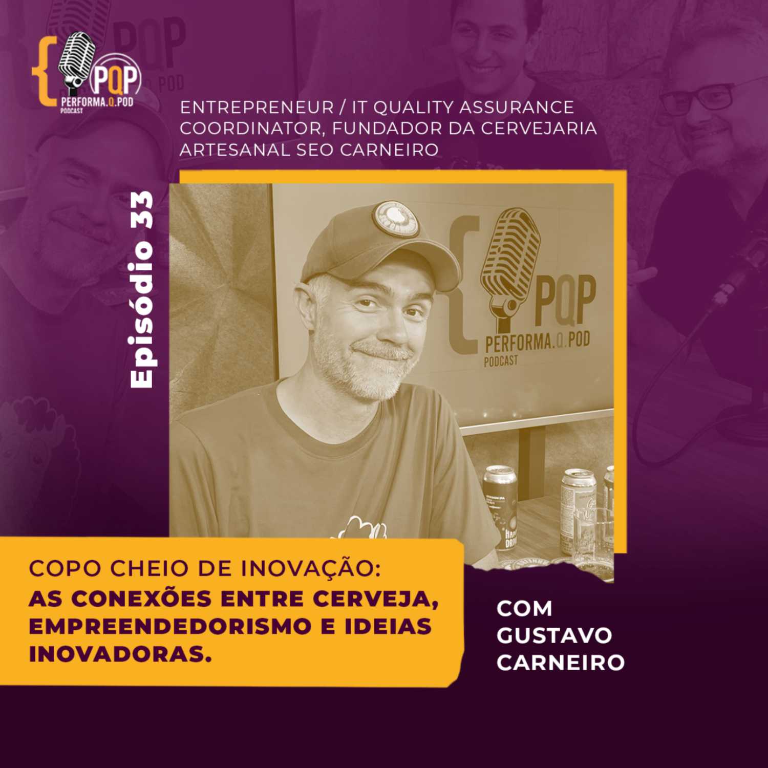 #33 Copo cheio de inovação: as conexões entre cerveja, empreendedorismo e ideias inovadoras