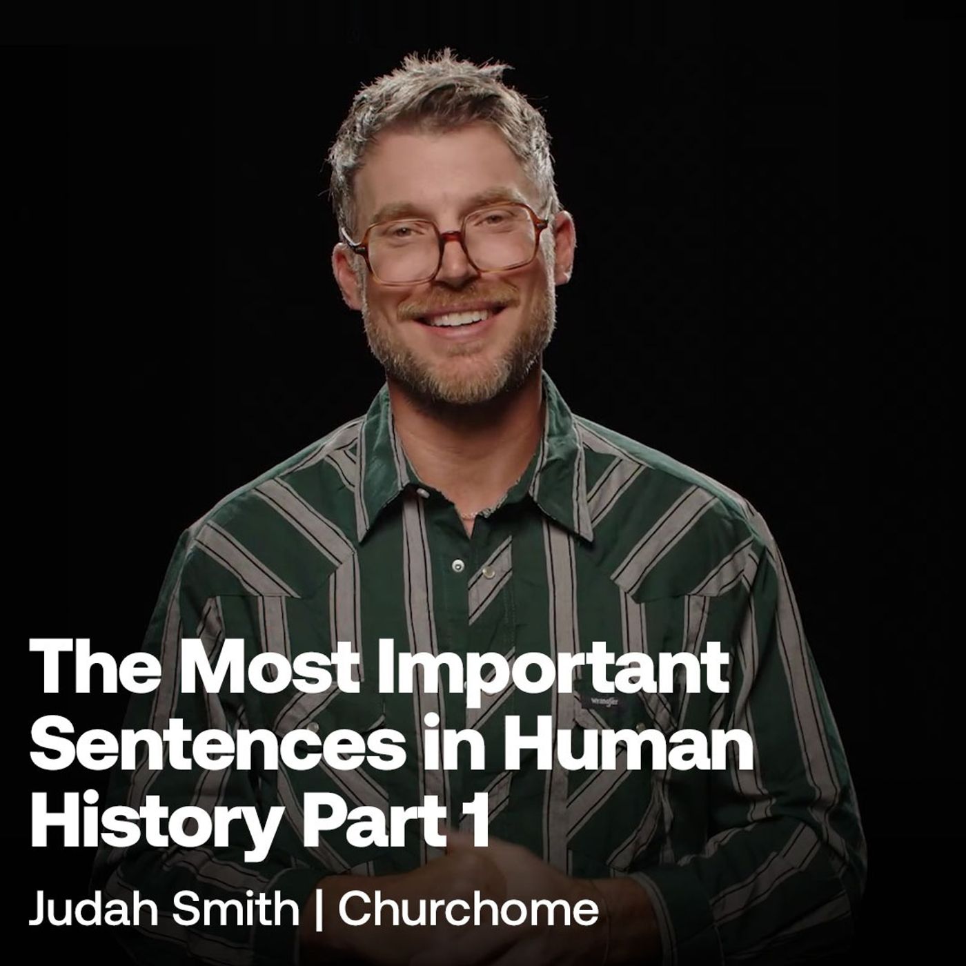 The Most Important Sentences in Human History Part 1