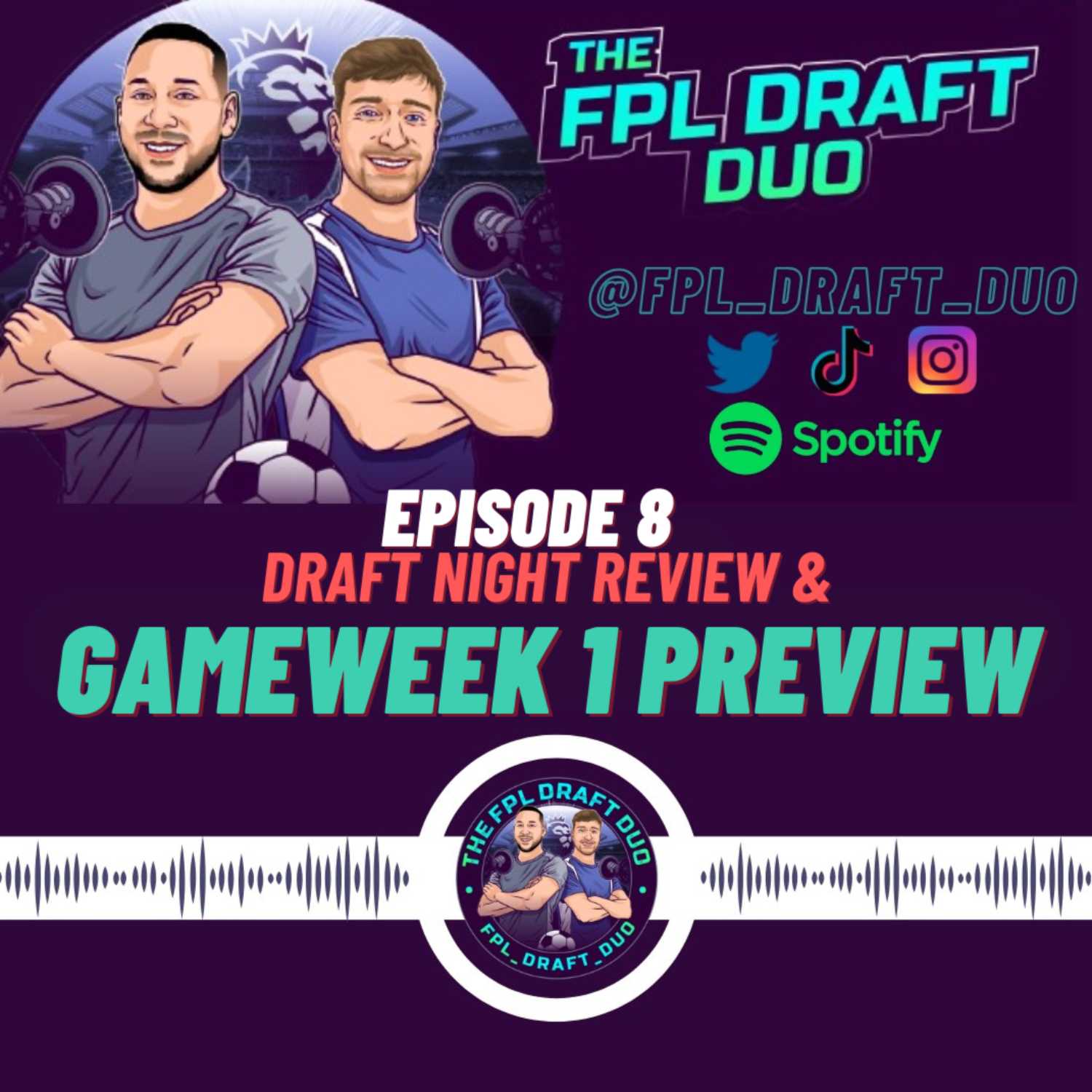 EP8 - GW1 Preview & Draft Night Review