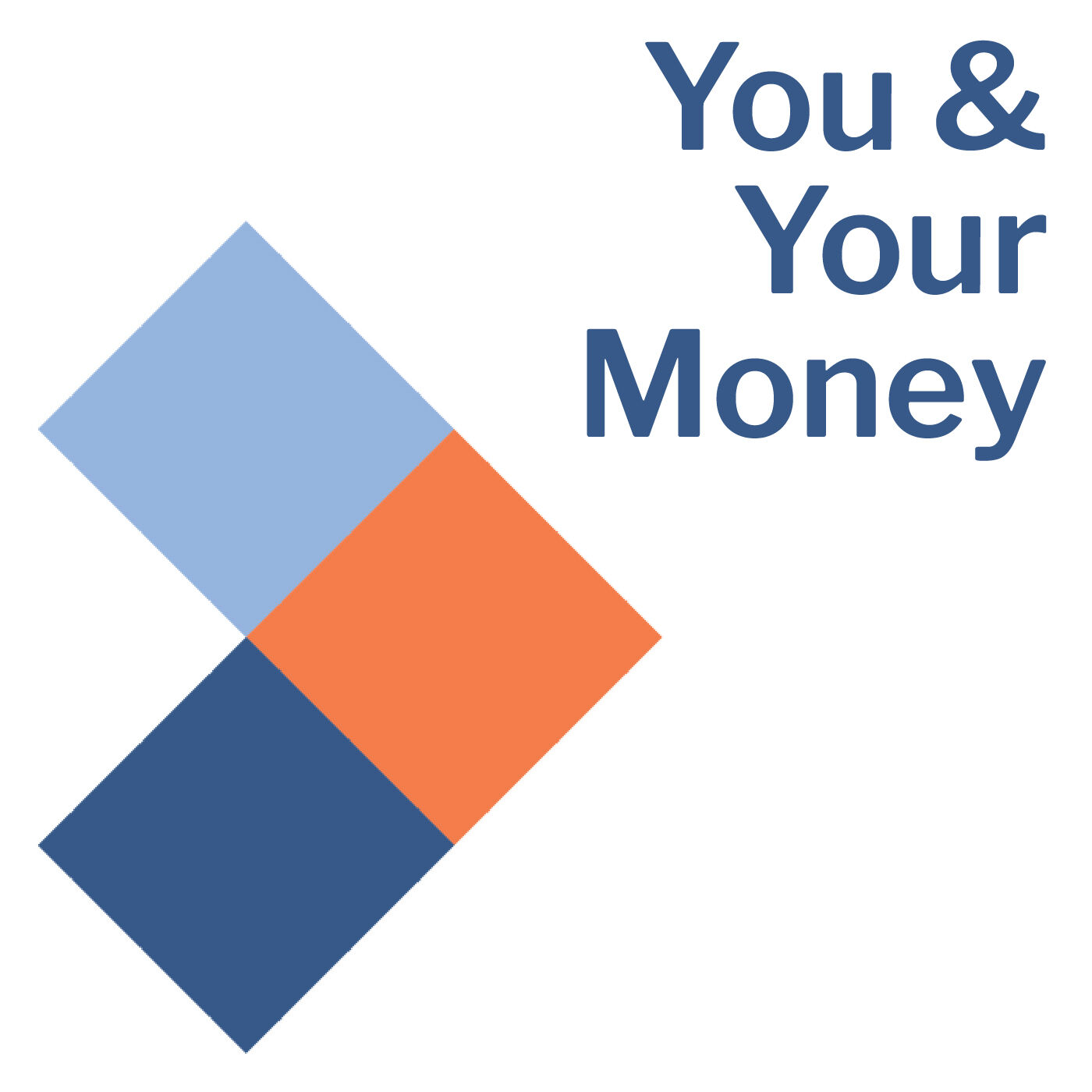 You & Your Money 