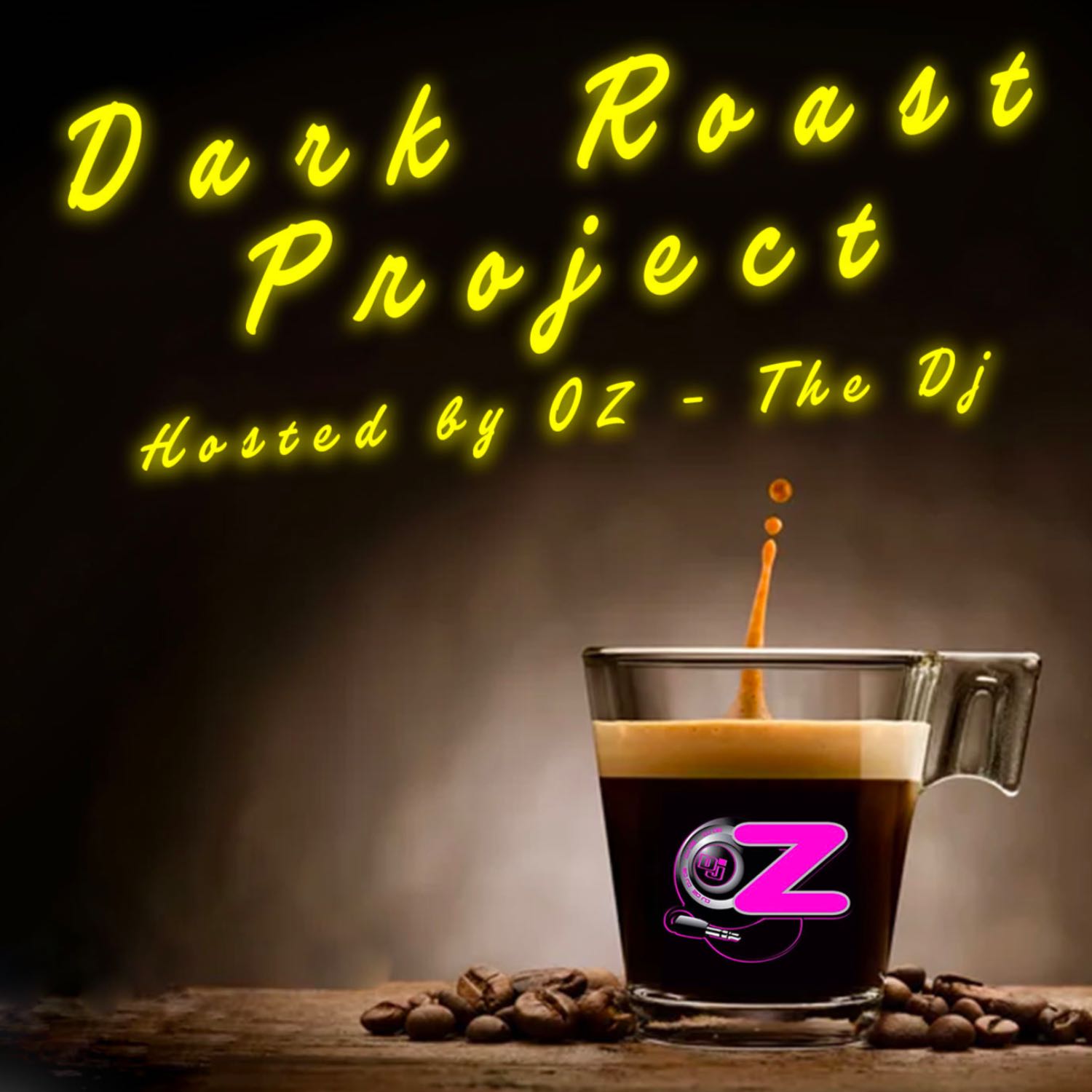 E110 - DARK ROAST MIX - DJ OZ (LATIN EDM MIX)