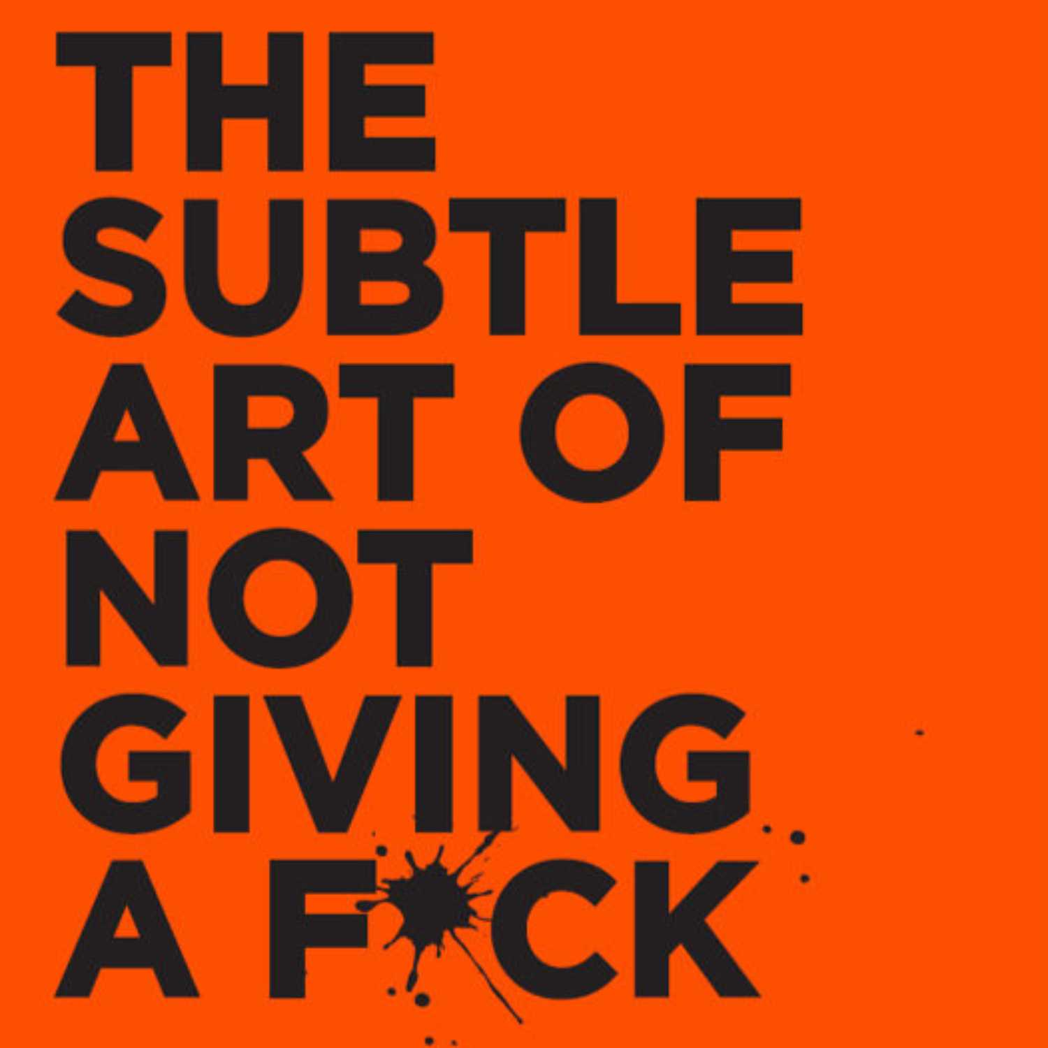 The Subtle Art of Not Giving a F ck by Mark Manson, Episode 05 of 09