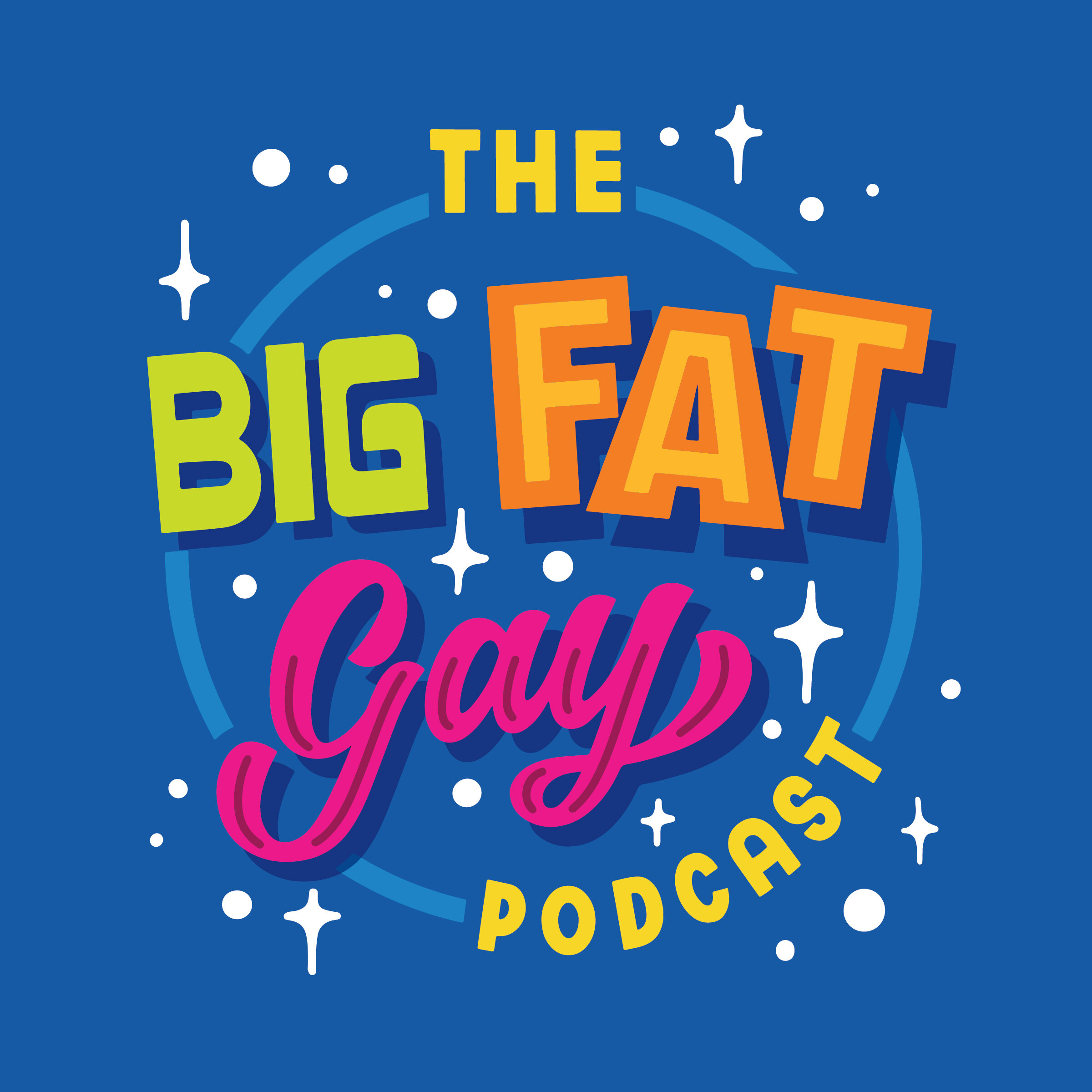 The Big Fat Gay Podcast 