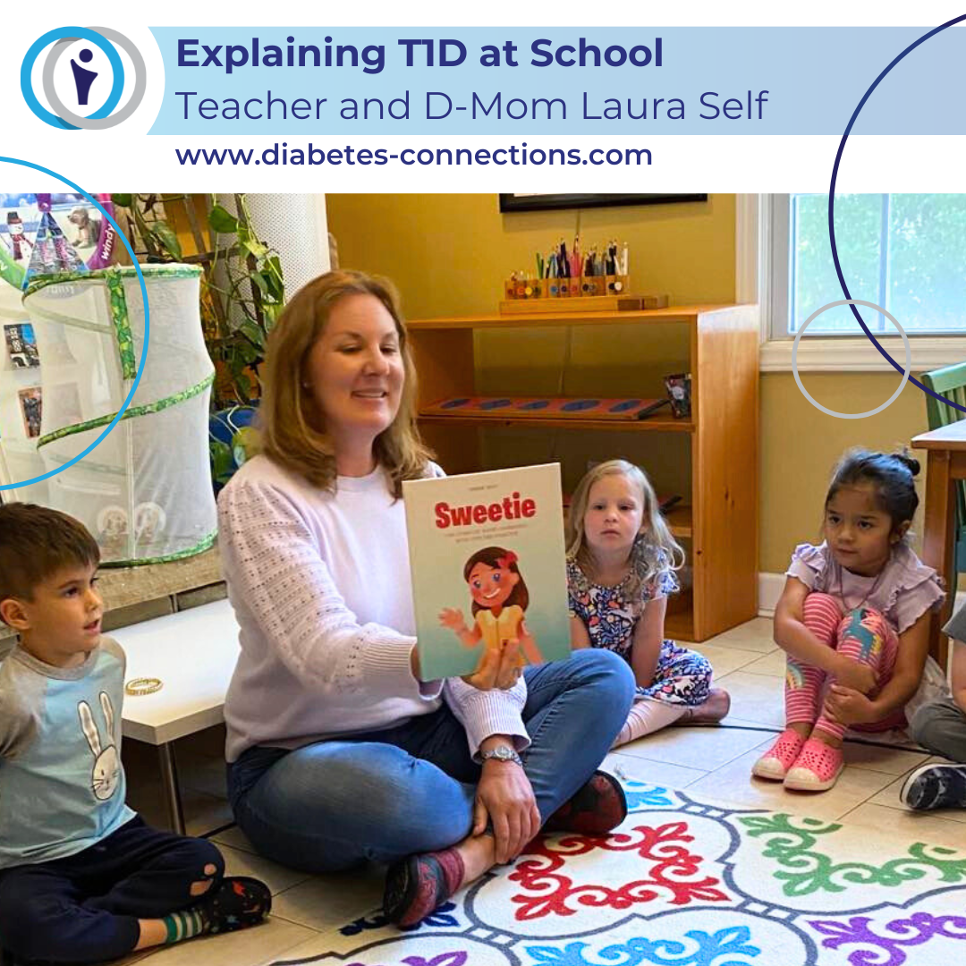 Explaining T1D at School with Teacher and D-Mom Laura Self