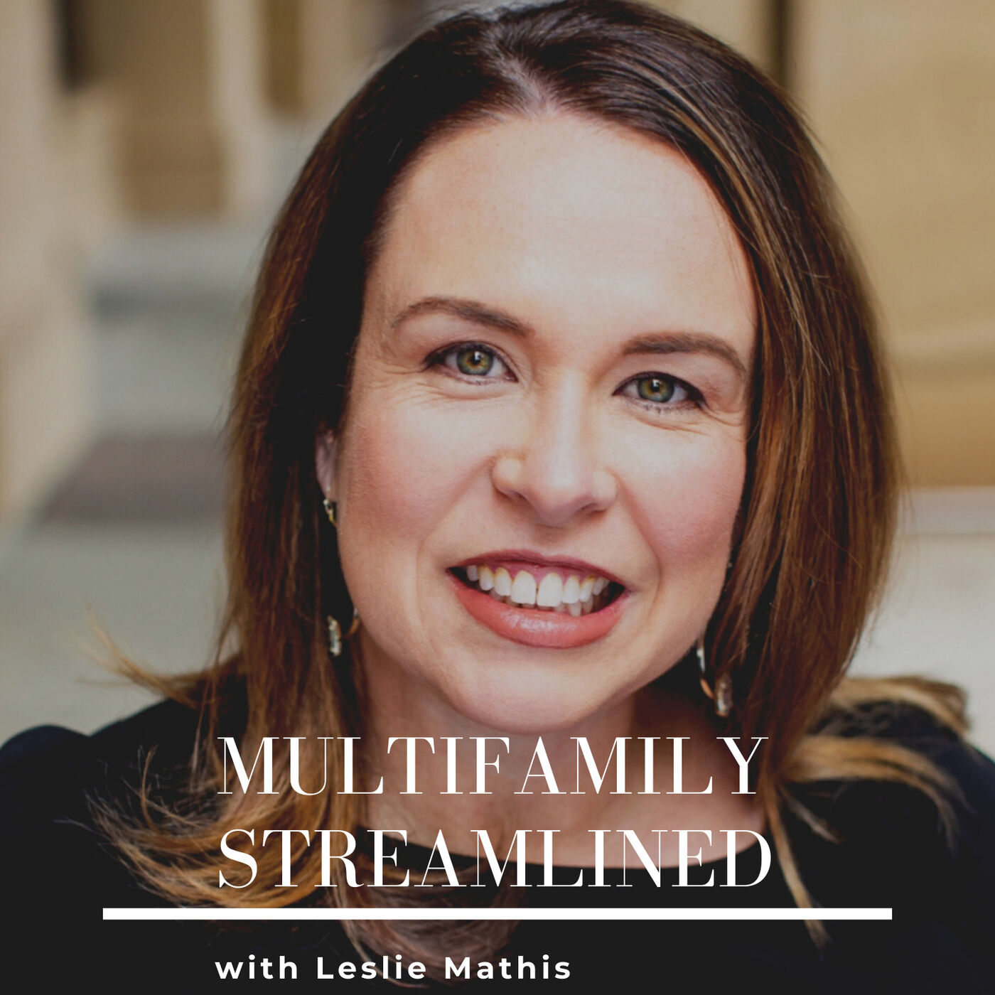 Multifamily Streamlined with Leslie Mathis 