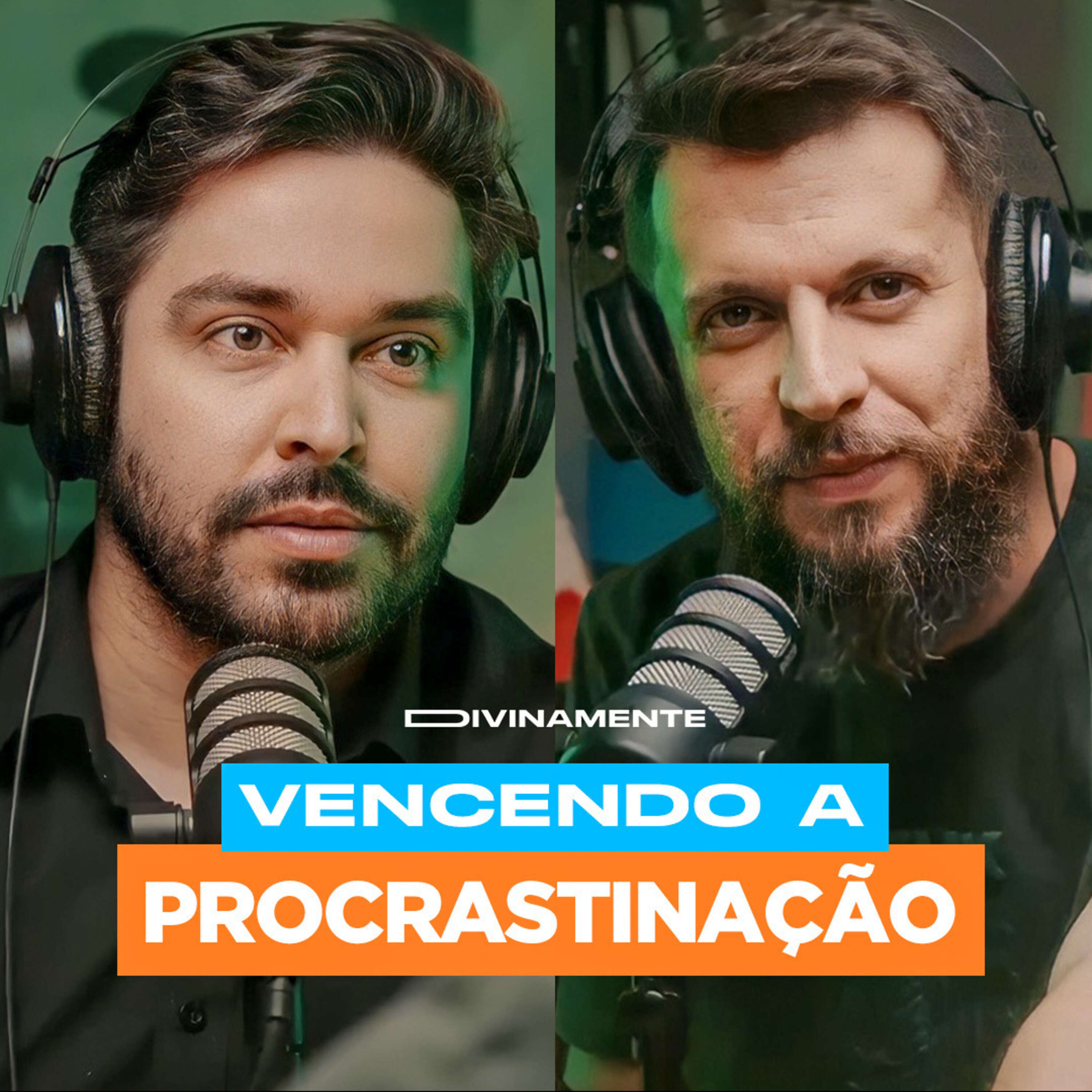 🧠 COMO ACABAR COM A PROCRASTINAÇÃO | DR. JONATAS LEONIO E DR. TIAGO ARICÓ | Podcast DivinaMente #7