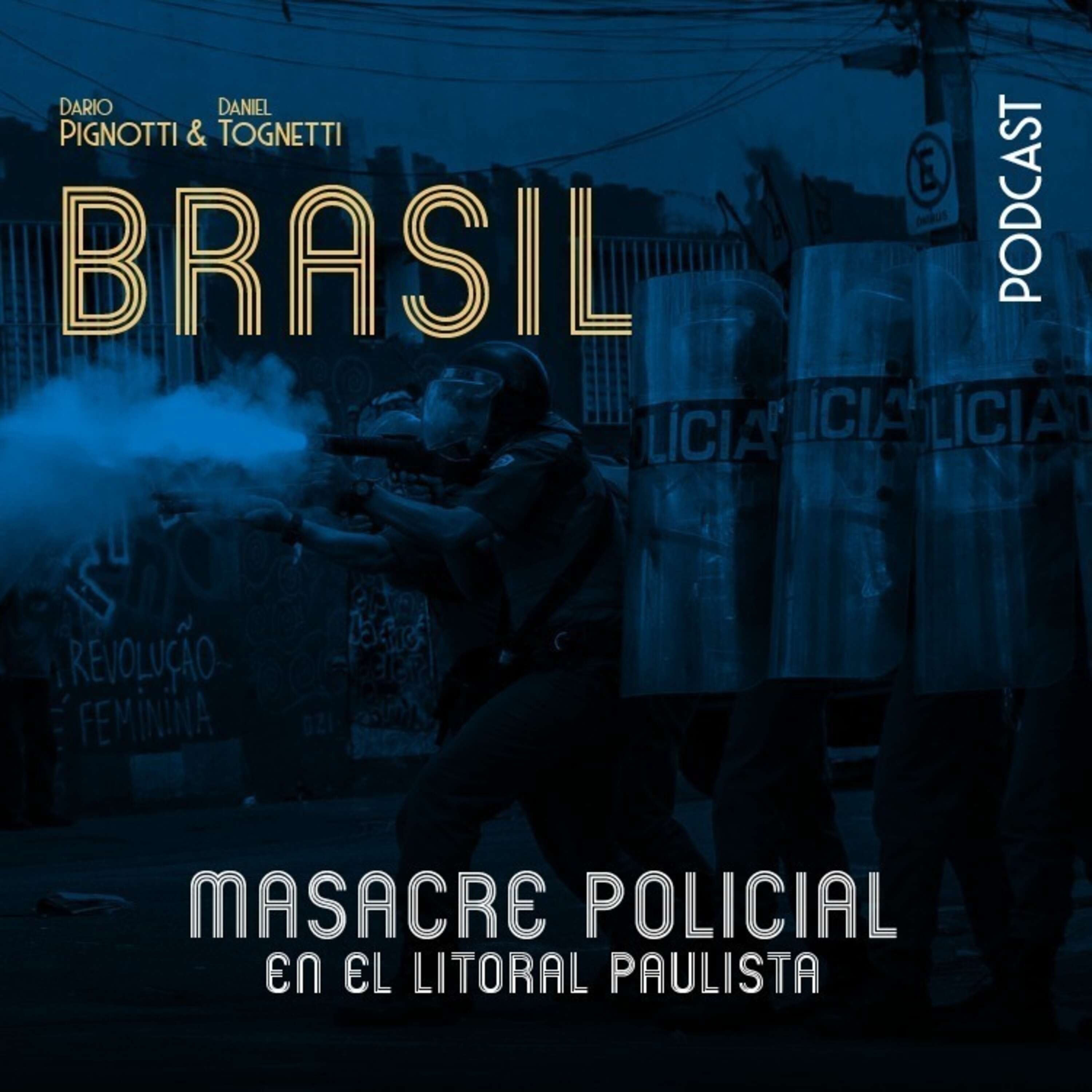 ⁣Masacre policial en el litoral paulista 16 muertos que pueden 19 y sus replicas en Rio y Bahía.