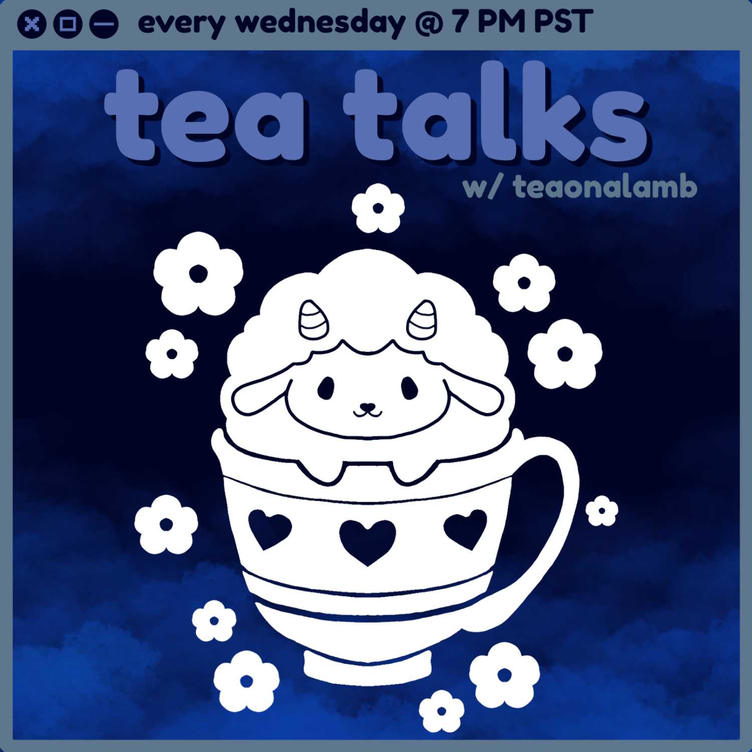 Tea Talks with teaonalamb 