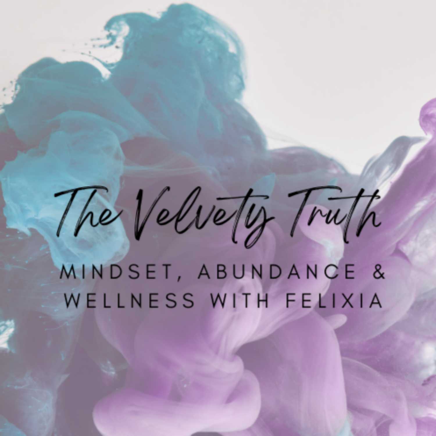 The Velvety Truth 06: Skin Wellness Practice Part 1