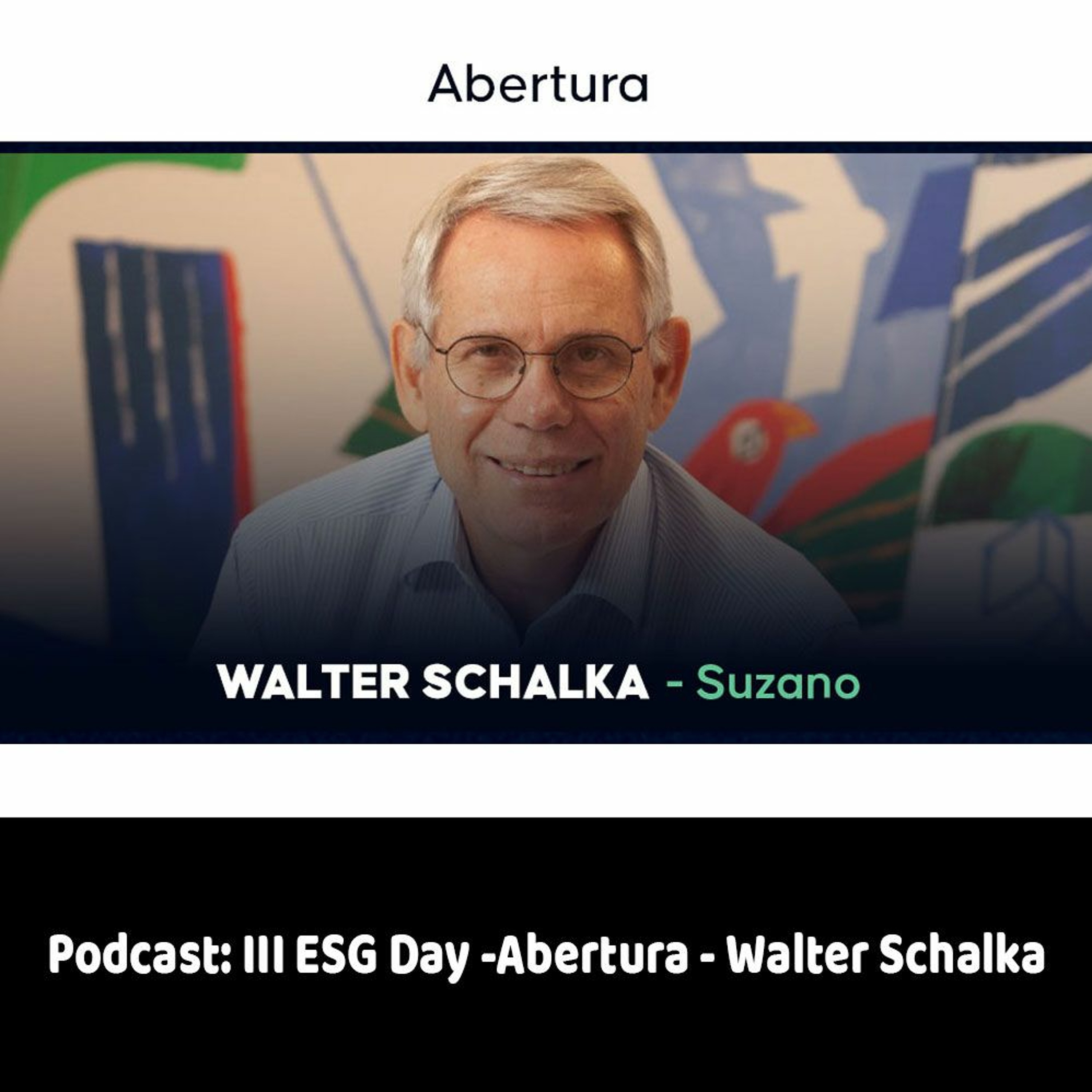 Podcast: III ESG Day - Abertura - Walter Schalka