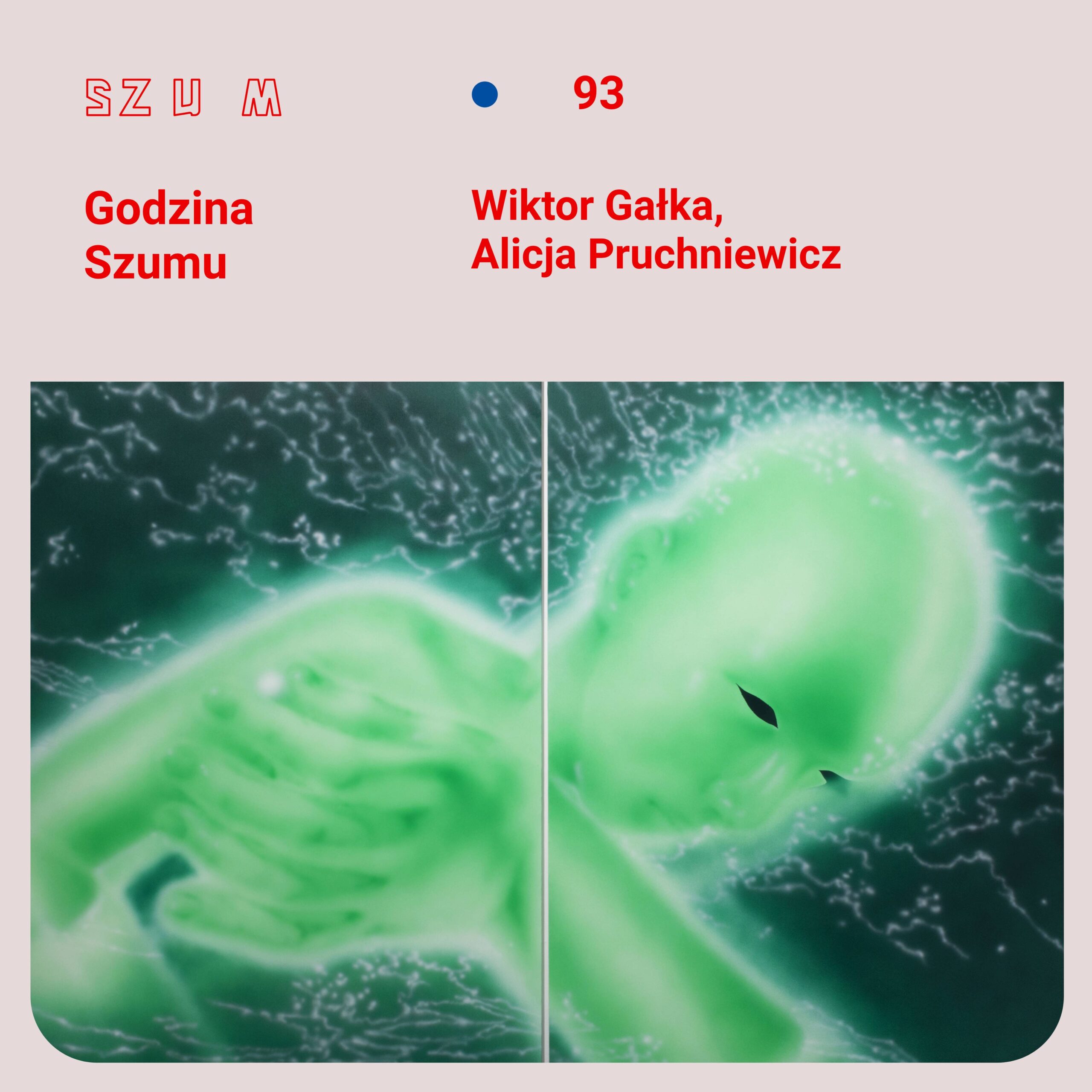 ⁣Godzina Szumu #93 Wiktor Gałka, Alicja Próchniewicz