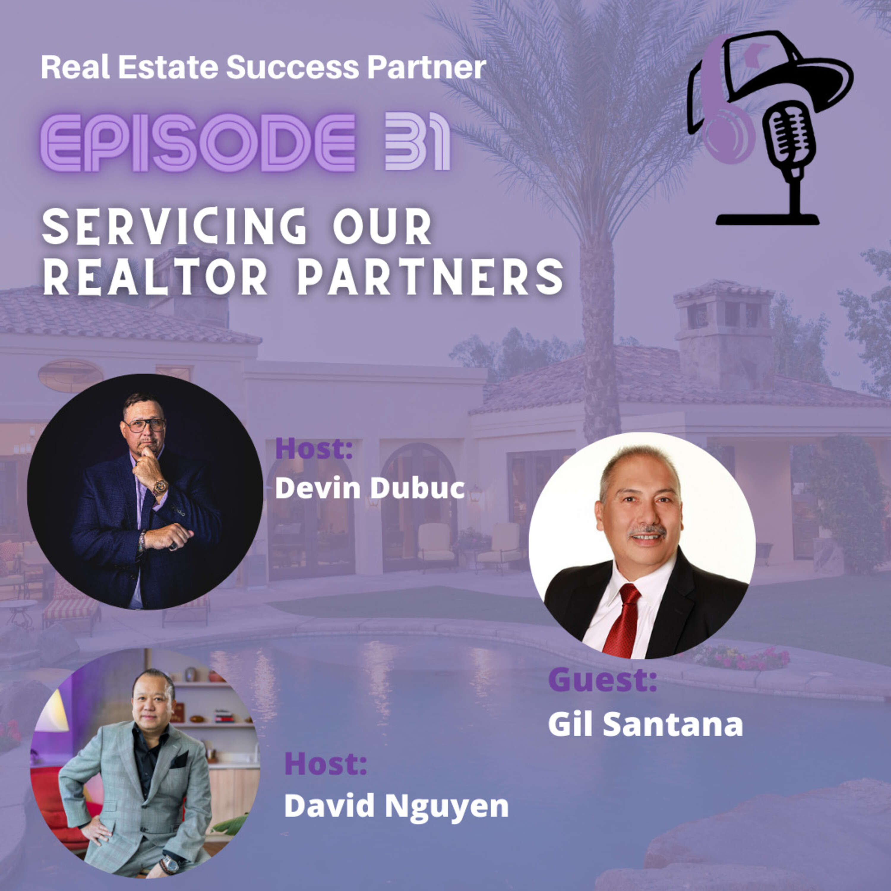Episode 31: Servicing Our Realtor Partners