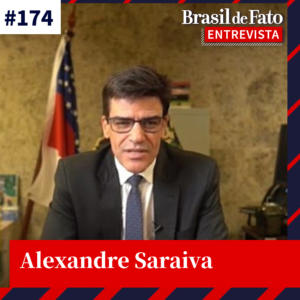 #174 ‘Nunca me deparei com desmatamentos em assentamentos na Amazônia’, diz Alexandre Saraiva