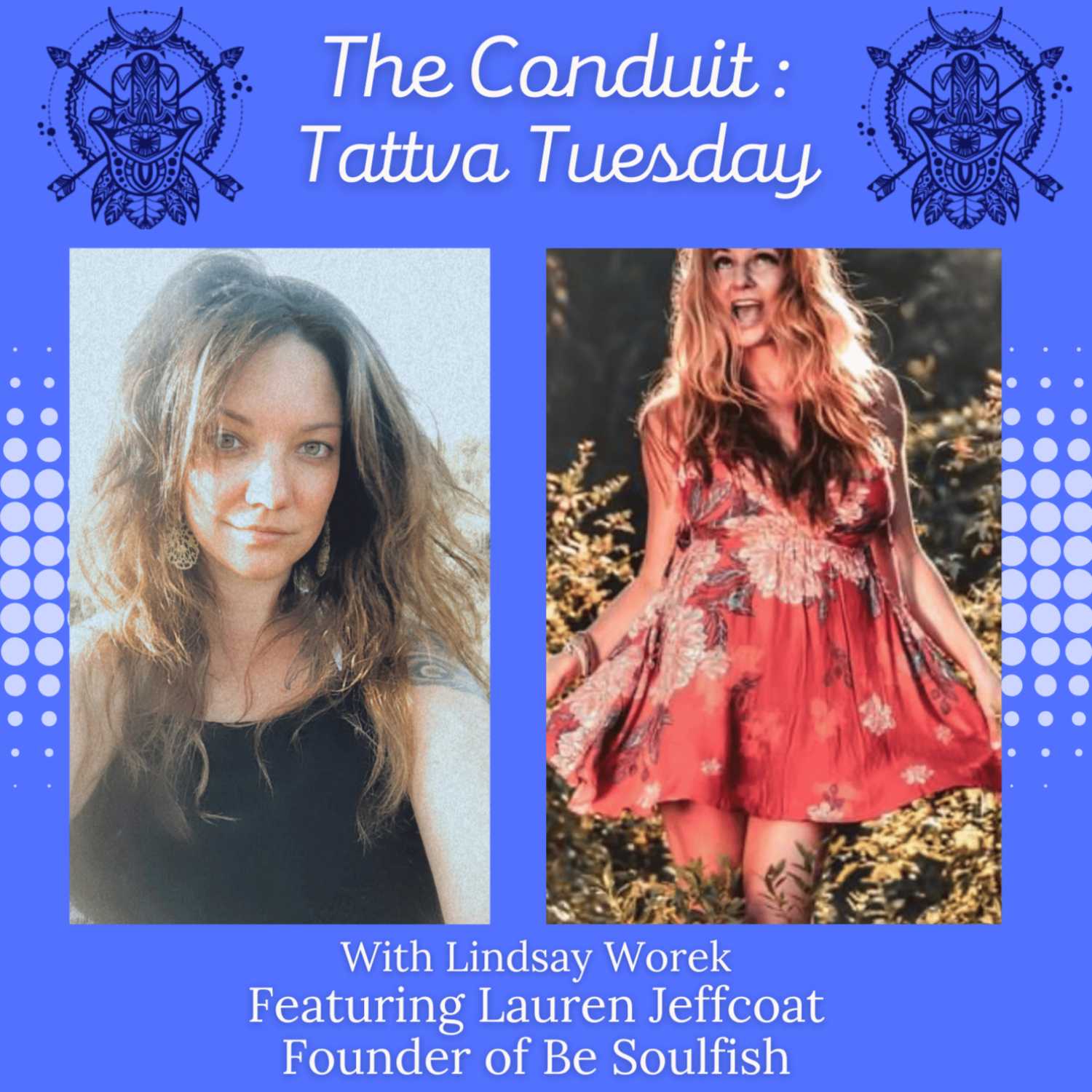 Tattva Tuesday featuring Lauren Jeffcoat, Founder of Be Soulfish