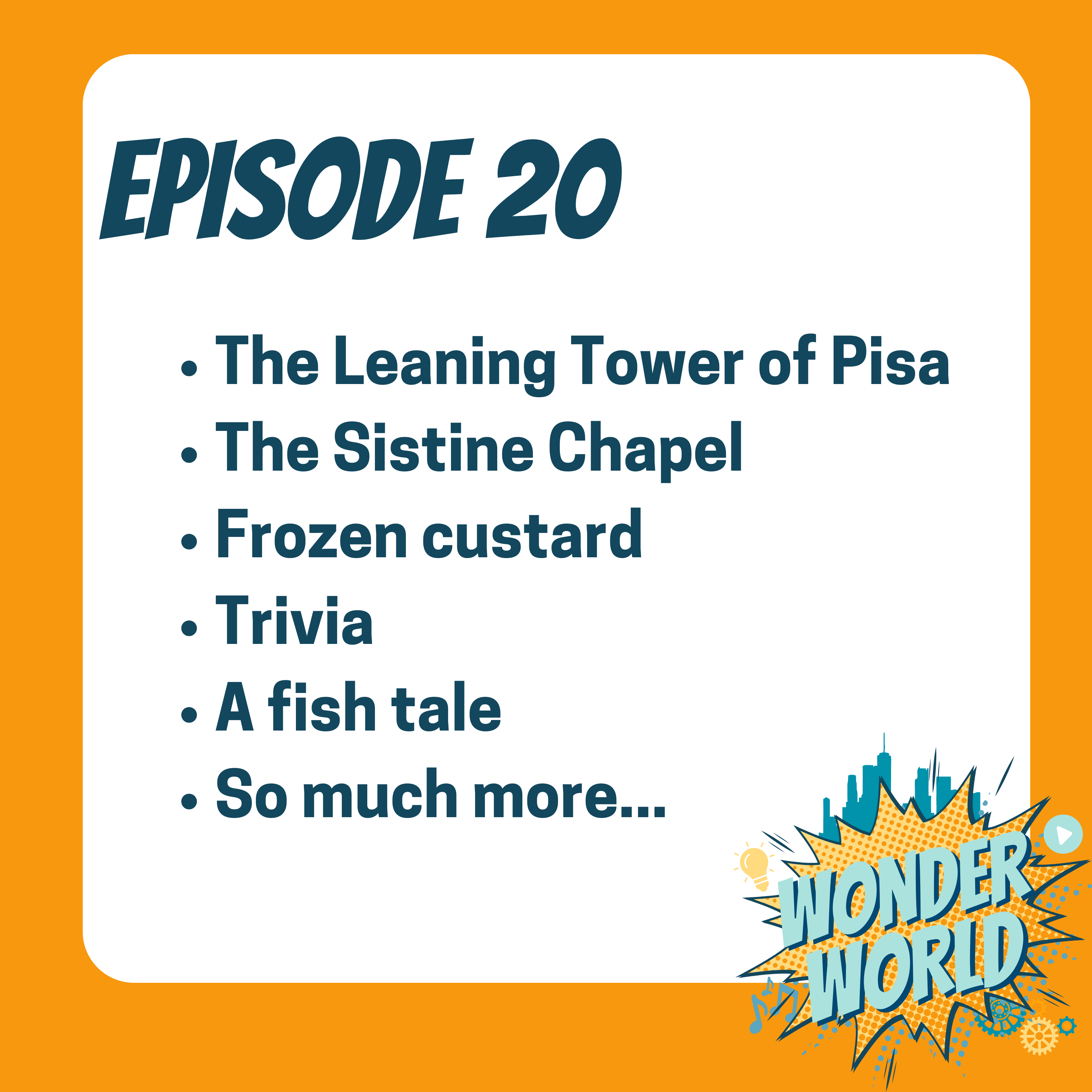 Wonder World Podcast Week of August 7