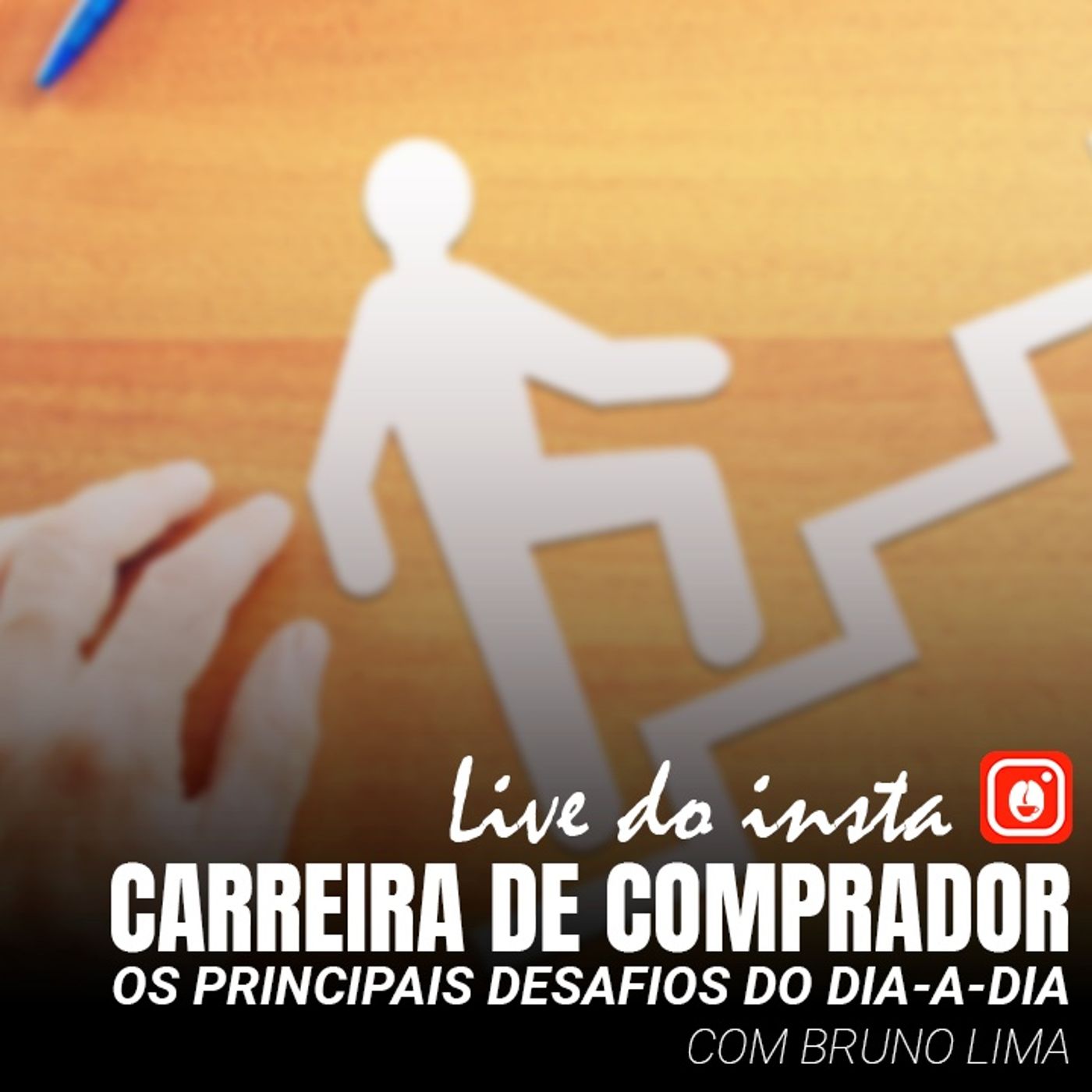 ⁣Carreira de Comprador: Os Principais Desafios do Dia a Dia - Com Bruno Lima - Live Insta