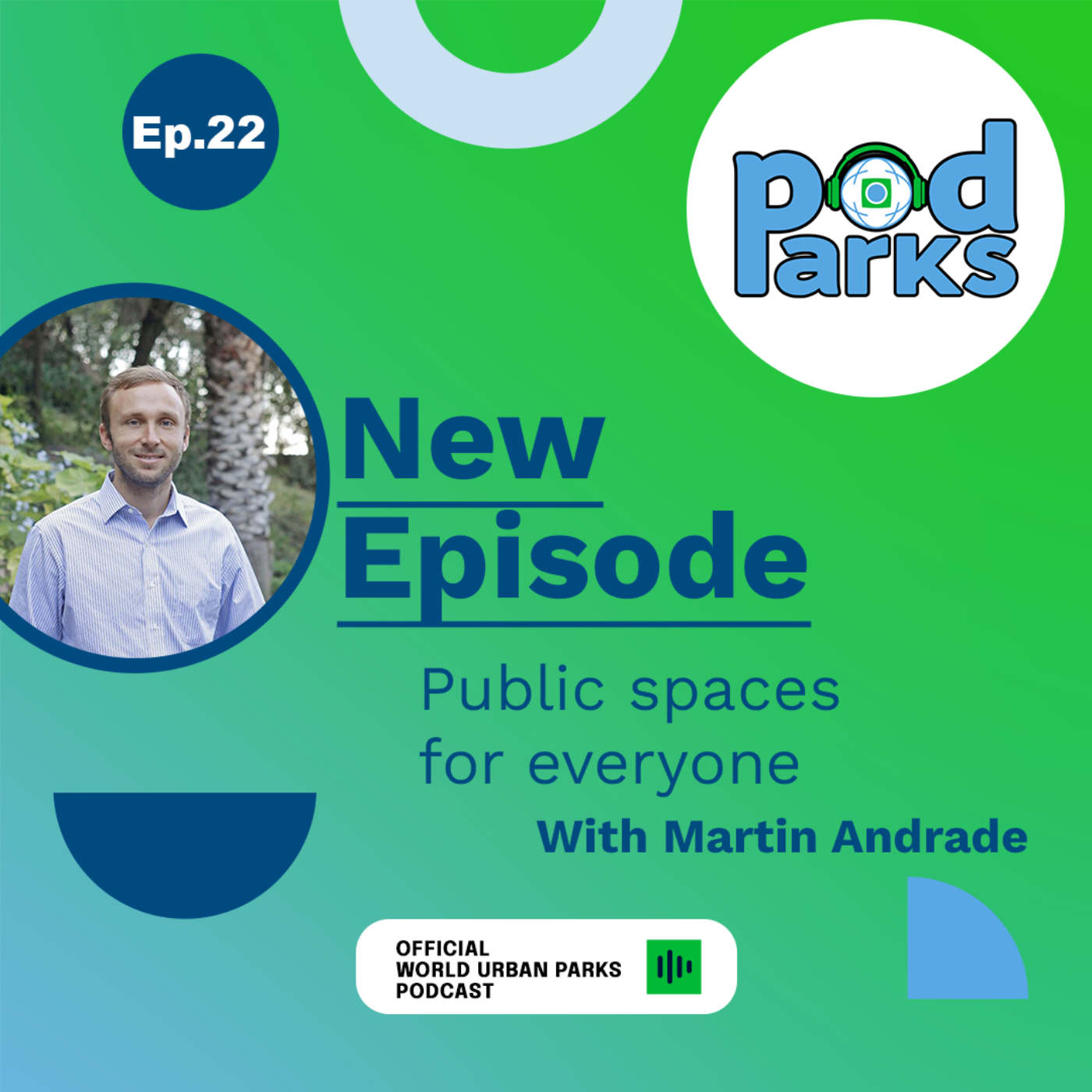 22. Public spaces for everyone with Martin Andrade