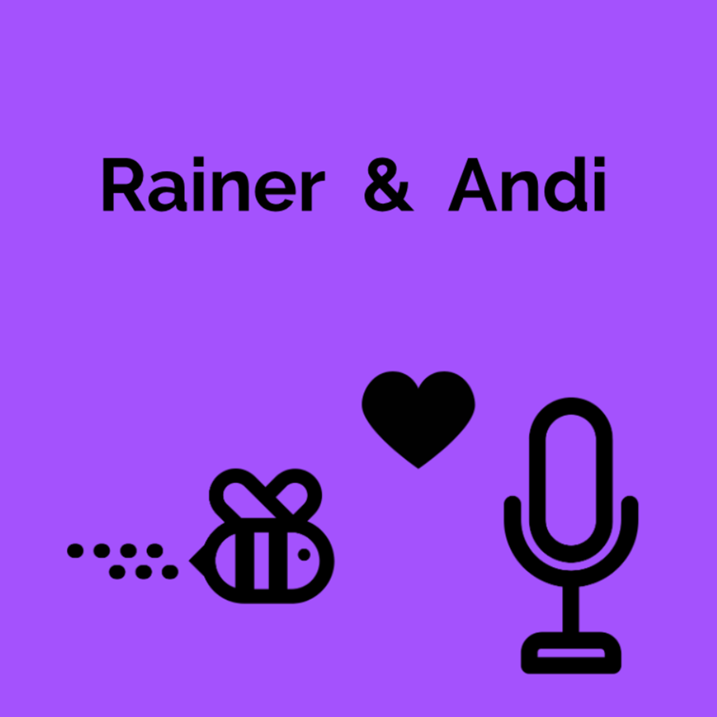 Der Rainer und der Andi 