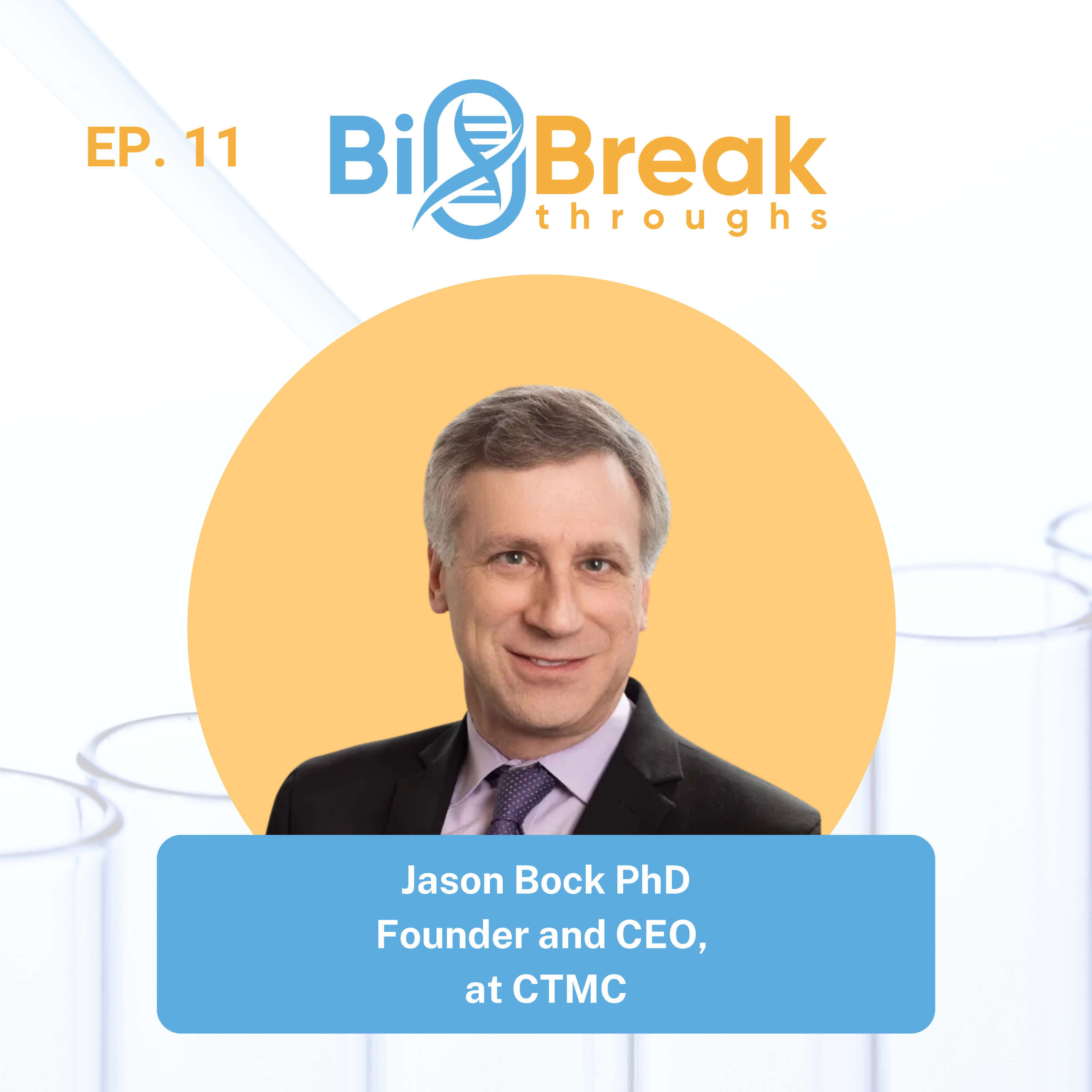 #11 – Jason Bock, CEO At CTMC