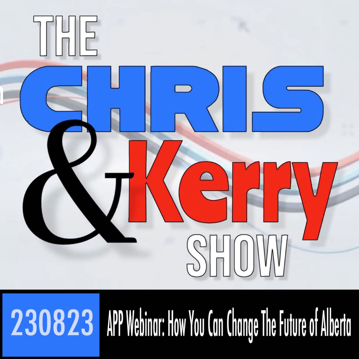 230823 Alberta Prosperity Project Webinar: How You Can Change The Future of Alberta