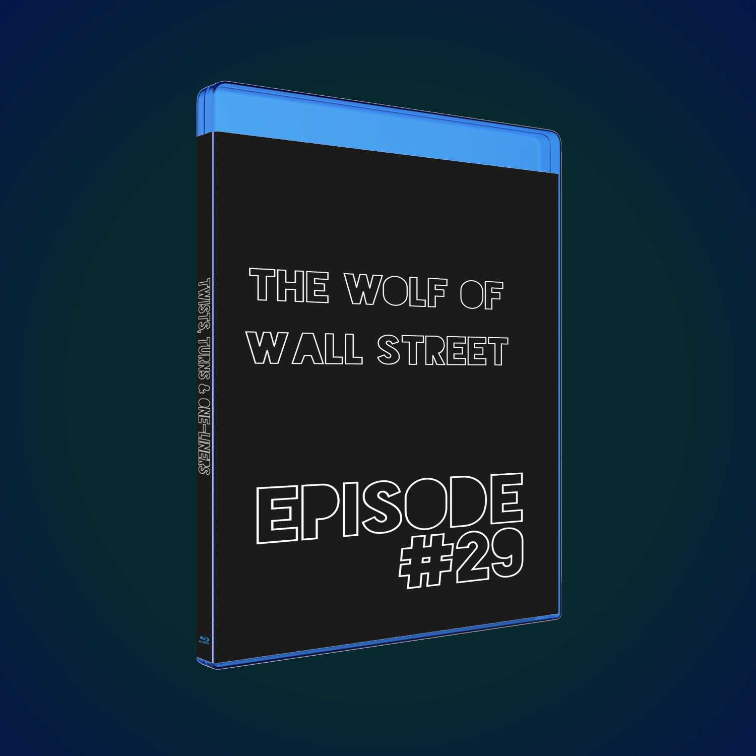 #29 - The Wolf of Wall Street