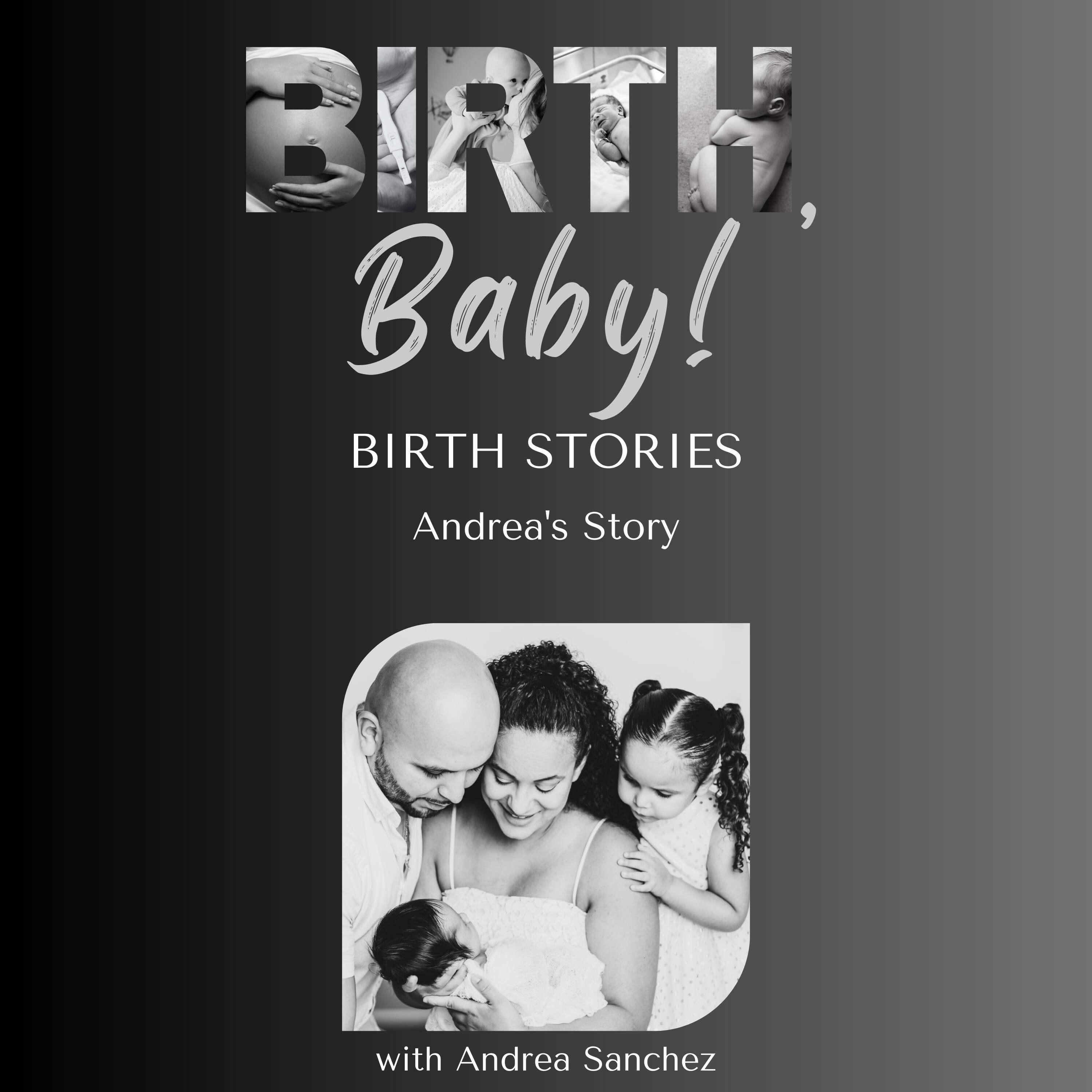 Birth Stories: Andrea's Story