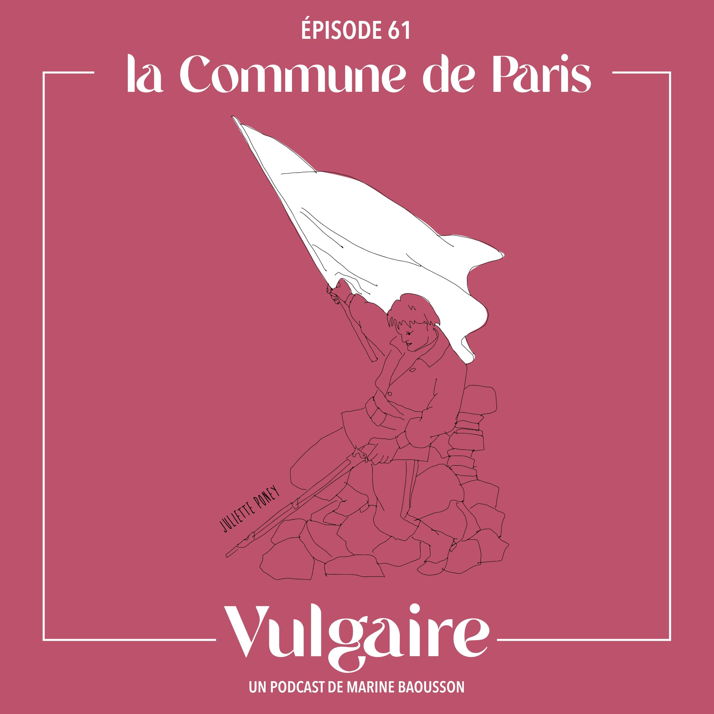 Vulgaire - #REDIFF : LA COMMUNE DE PARIS