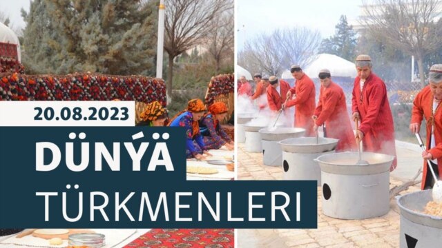 DT: Liwanly aşpeziň dograma wideosy TikTok-da meşhur boldy, Aşgabat &Yacute;UNESKO bilen 30 &yacute;yllyk belle&yacute;&auml;r - Awgust 20, 2023