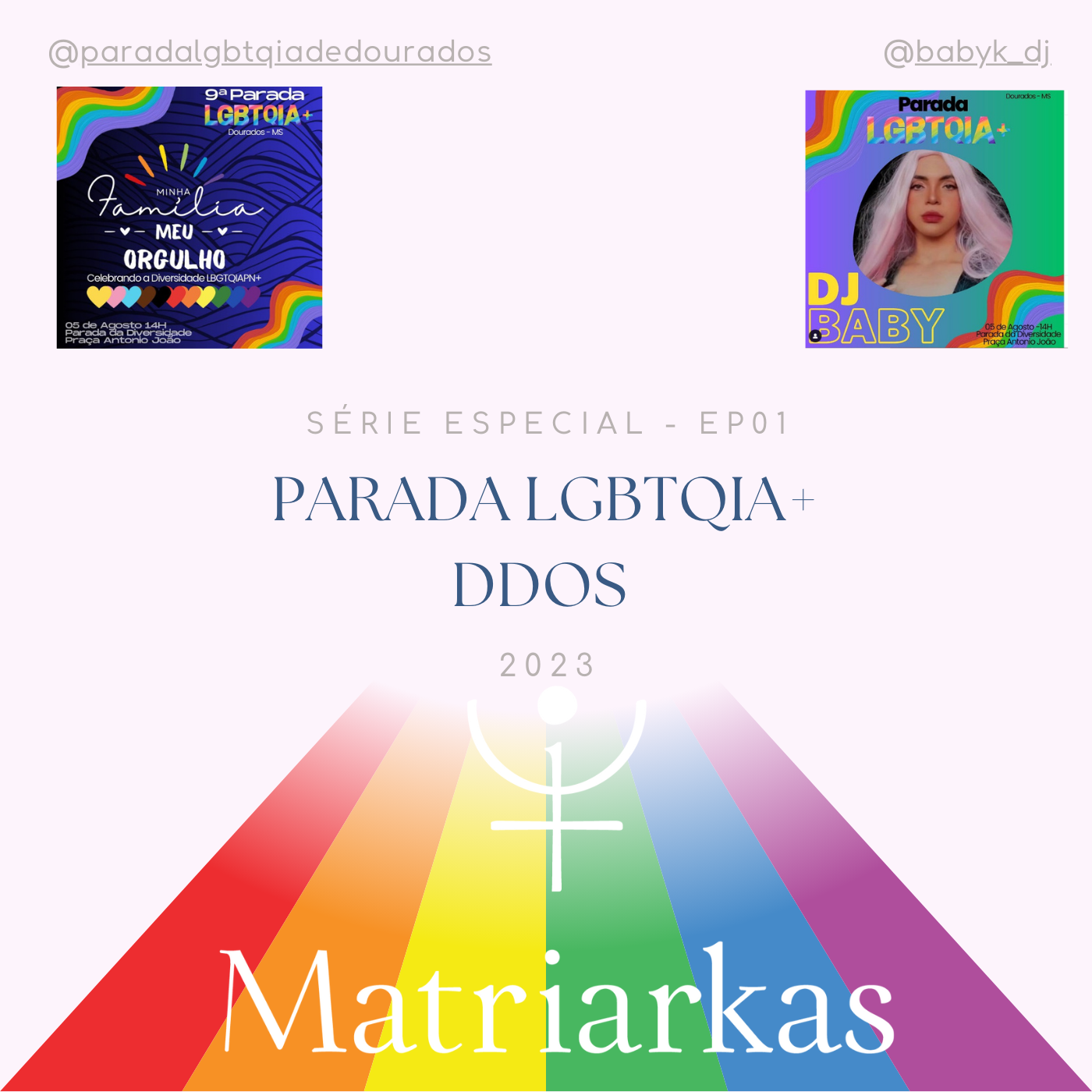 ⁣SÉRIE ESPECIAL – EP 01 – PARADA LGBTQIA+ DDOS 2023